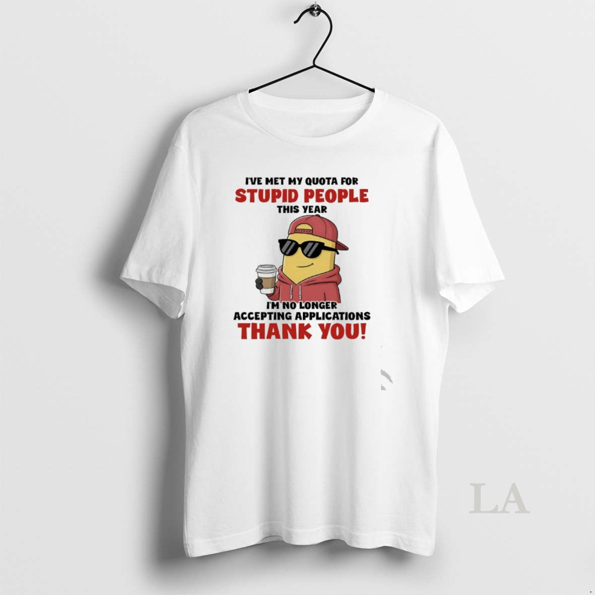 Original Minions Ive Met My Quota Stupid People Im No Longer Accepting Applications Thank T-Shirts, Hoodie, Sweatshirt - T-Shirt, Sweatshirt, Hoodie