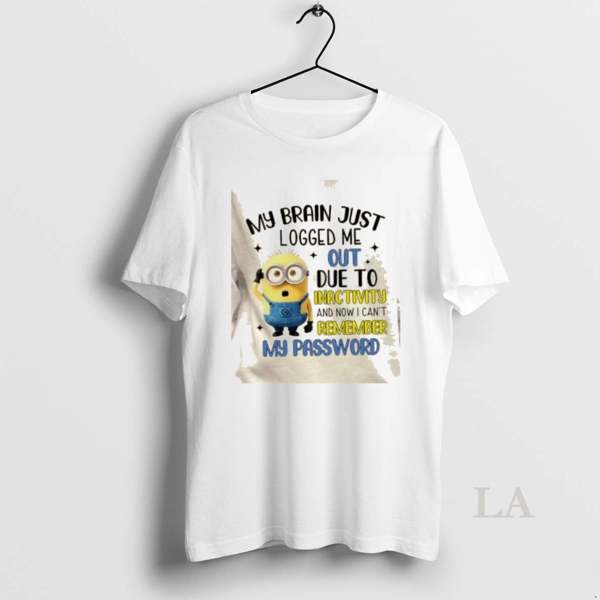 Original Minions My Brain Just Logged Me Out Due Inactivity Now I Cant Remember T-Shirts, Hoodie, Sweatshirt - T-Shirt, Sweatshirt, Hoodie