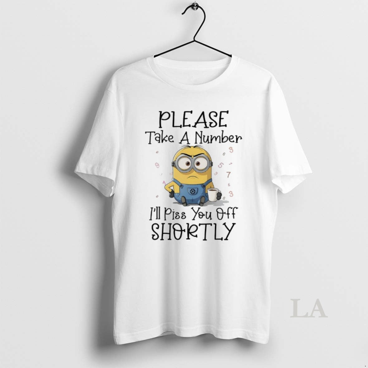 Original Minions Please Take Number Ill Piss You Off Shortly T-Shirts, Hoodie, Sweatshirt - T-Shirt, Sweatshirt, Hoodie