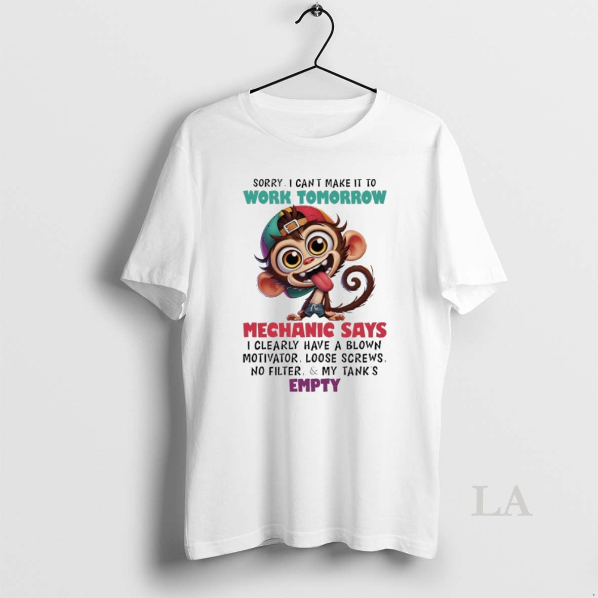 Original Monkey Sorry I Cant Make Work Tomorrow Mechanic Says I Clearly Have T-Shirts, Hoodie, Sweatshirt - T-Shirt, Sweatshirt, Hoodie