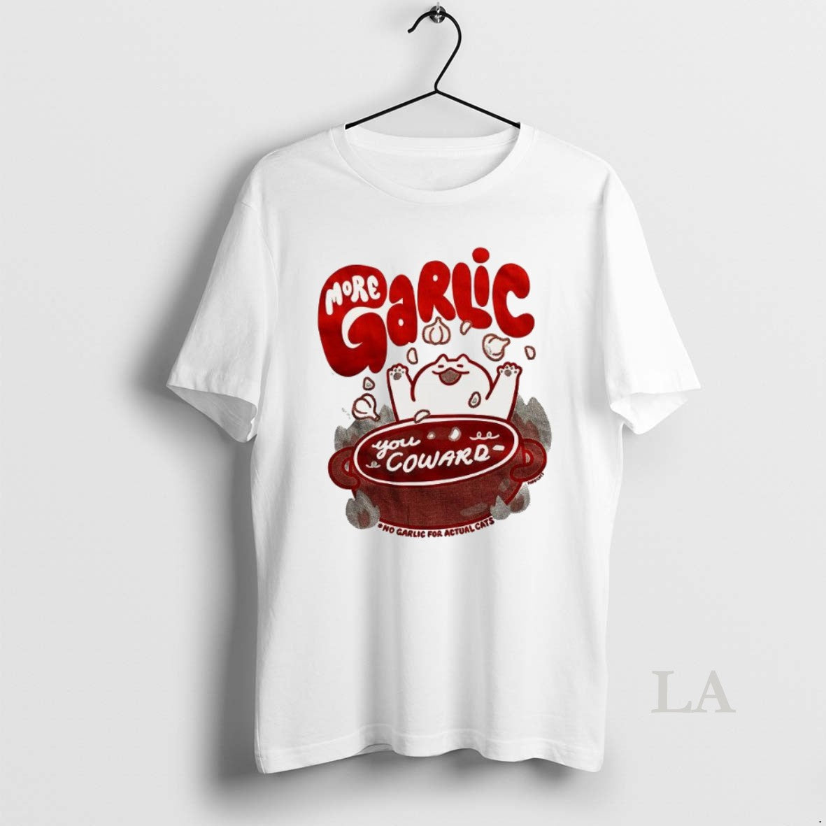 Original More Garlic You Coward T-Shirts, Hoodie, Sweatshirt - T-Shirt, Sweatshirt, Hoodie