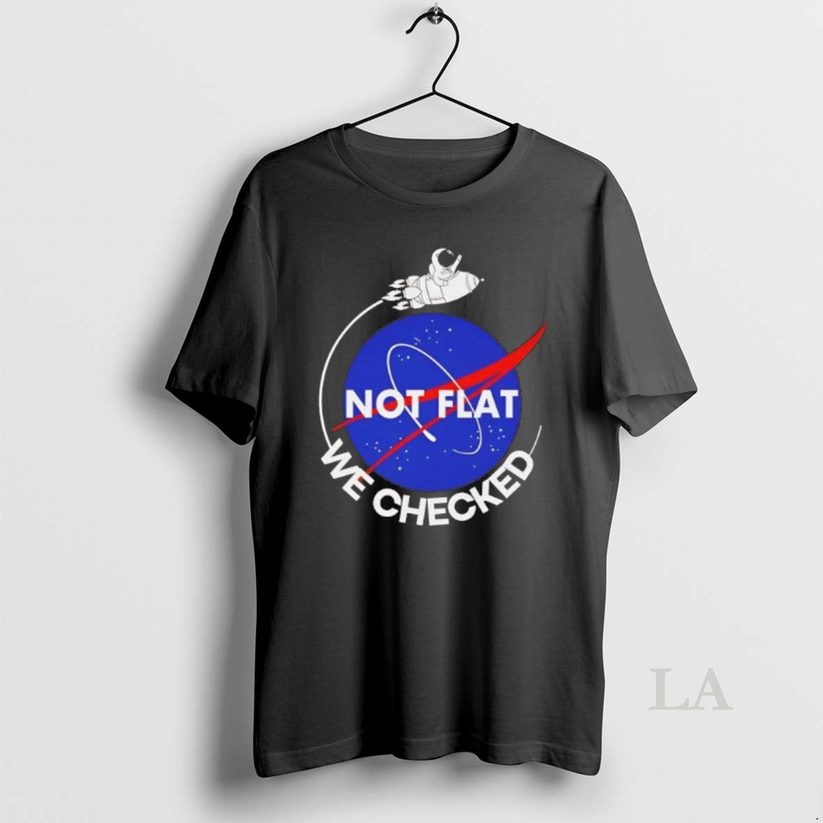 Original Nasa Not Flat We Checked T-Shirts, Hoodie, Sweatshirt - T-Shirt, Sweatshirt, Hoodie