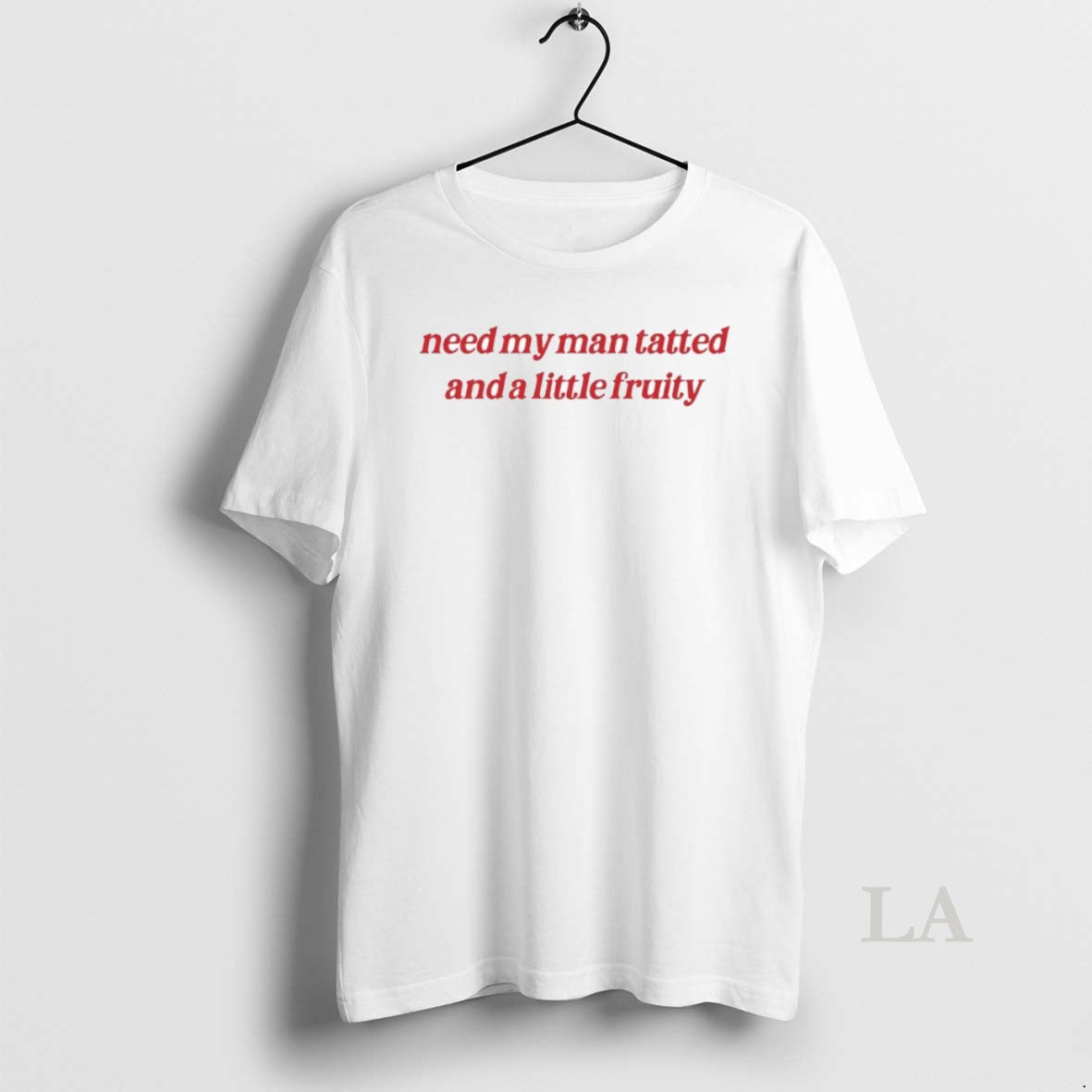 Original Need My Man Tatted Little Fruity Ornaments T-Shirts, Hoodie, Sweatshirt - T-Shirt, Sweatshirt, Hoodie