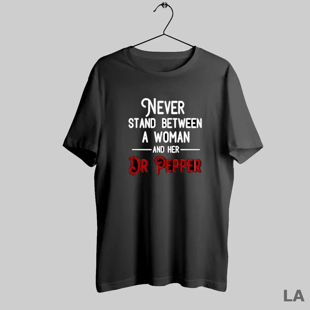 Original Never Stand Between Woman Her Dr Pepper Quote T-Shirts, Hoodie, Sweatshirt - T-Shirt, Sweatshirt, Hoodie