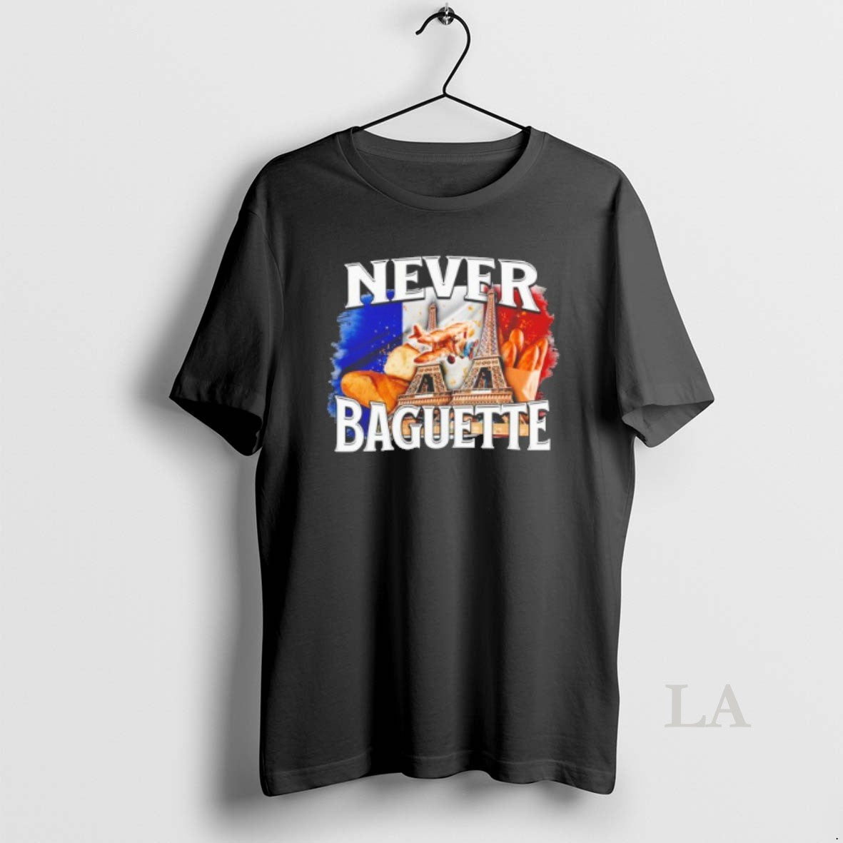 Original Never Baguette Eiffel France Flag T-Shirts, Hoodie, Sweatshirt - T-Shirt, Sweatshirt, Hoodie