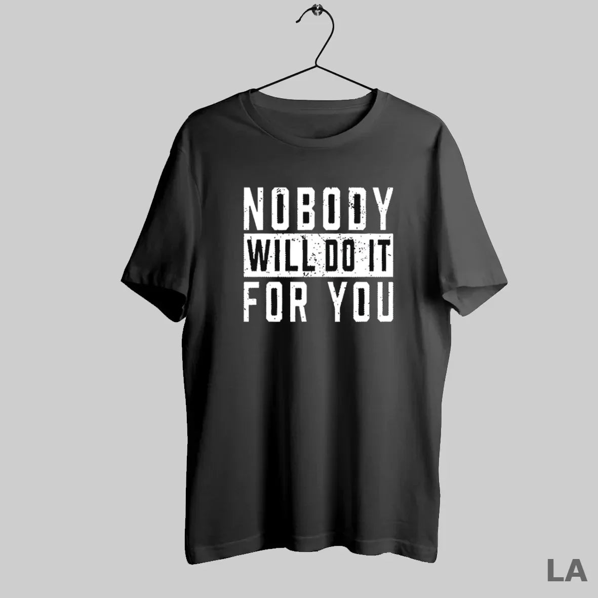 Original Nobody Will Do You T-Shirts, Hoodie, Sweatshirt - T-Shirt, Sweatshirt, Hoodie