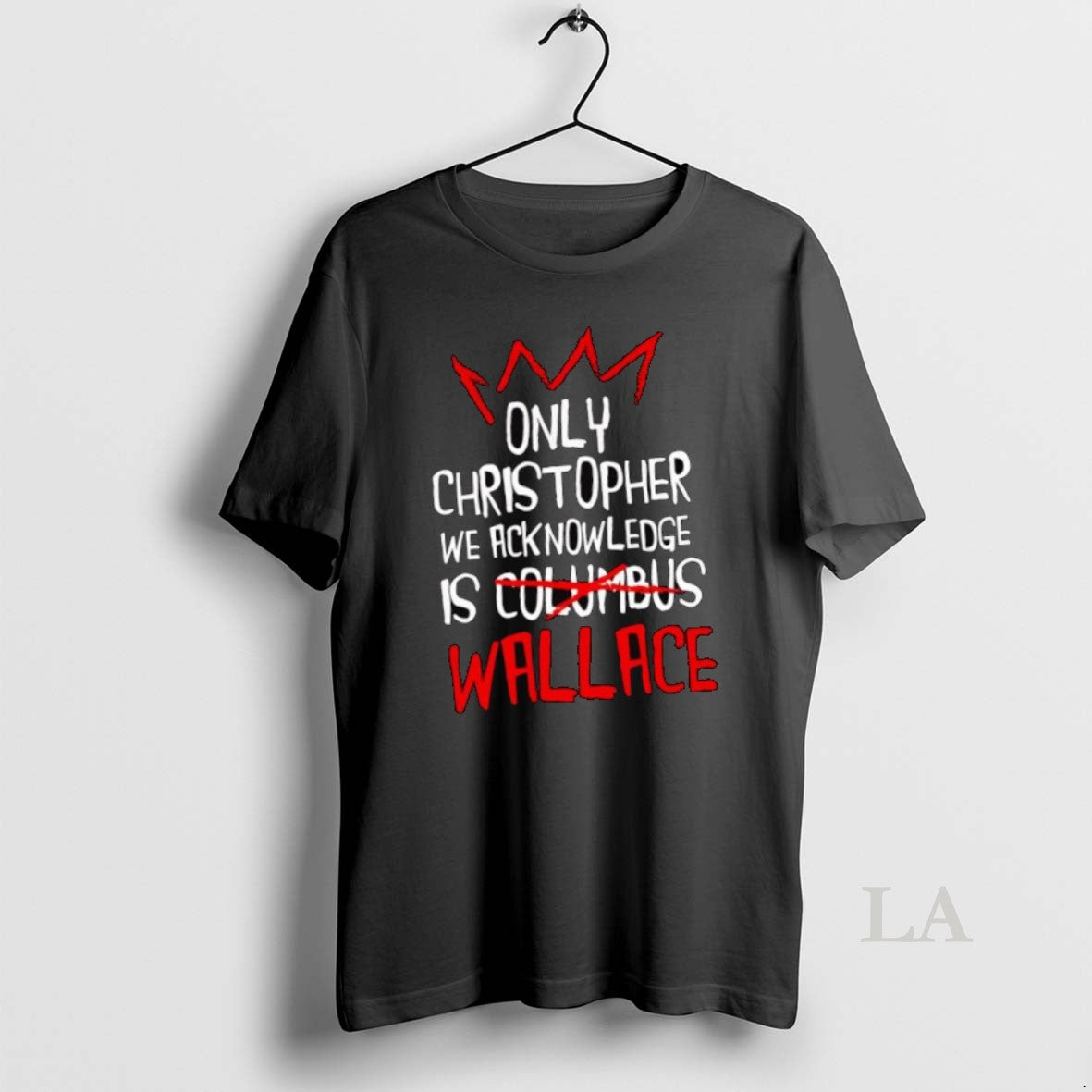 Original Only Christopher We Acknowledge Is Wallace T-Shirts, Hoodie, Sweatshirt - T-Shirt, Sweatshirt, Hoodie