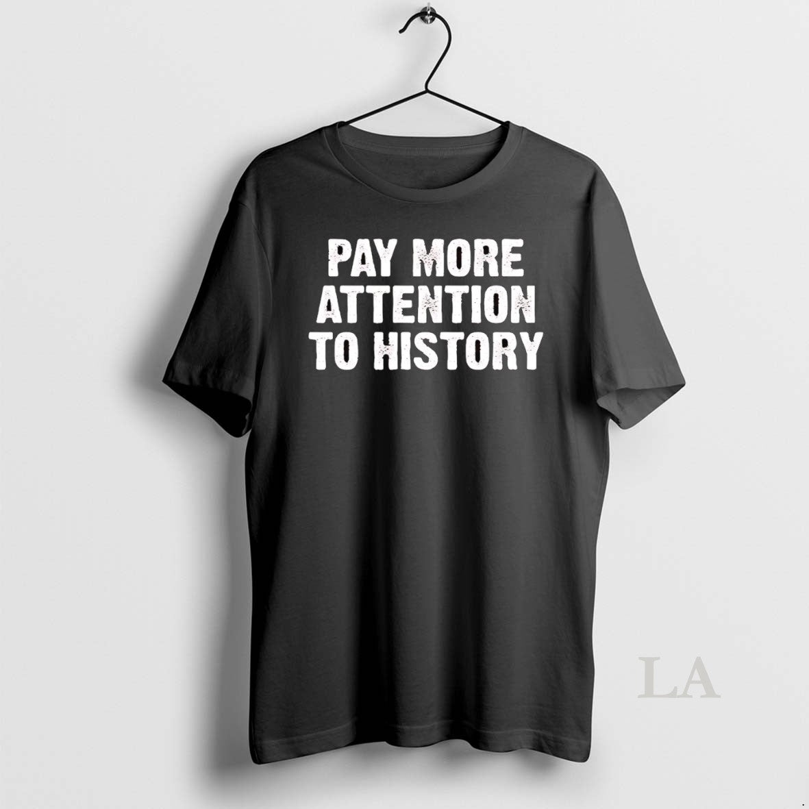 Original Pay More Attention History T-Shirts, Hoodie, Sweatshirt - T-Shirt, Sweatshirt, Hoodie