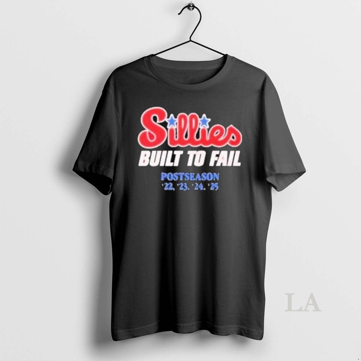 Original Philadelphia Phillies Sillies Built Fail Postseason 22 23 24 2025 Mlb T-Shirts, Hoodie, Sweatshirt - T-Shirt, Sweatshirt, Hoodie