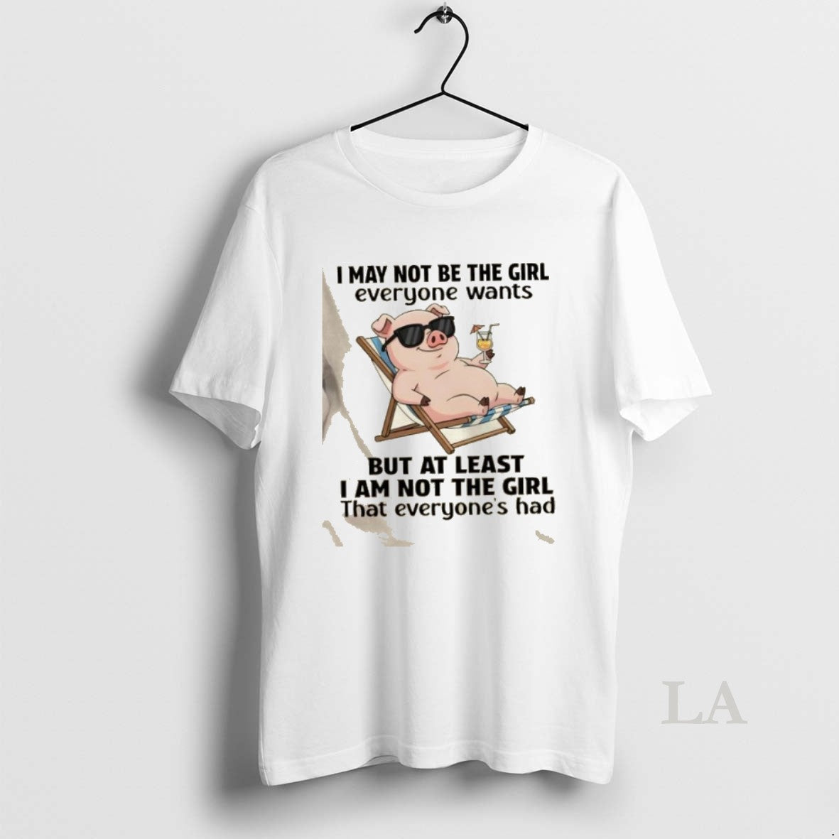 Original Pig I May Not Be Girl Everyone Wants But Least I Am T-Shirts, Hoodie, Sweatshirt - T-Shirt, Sweatshirt, Hoodie