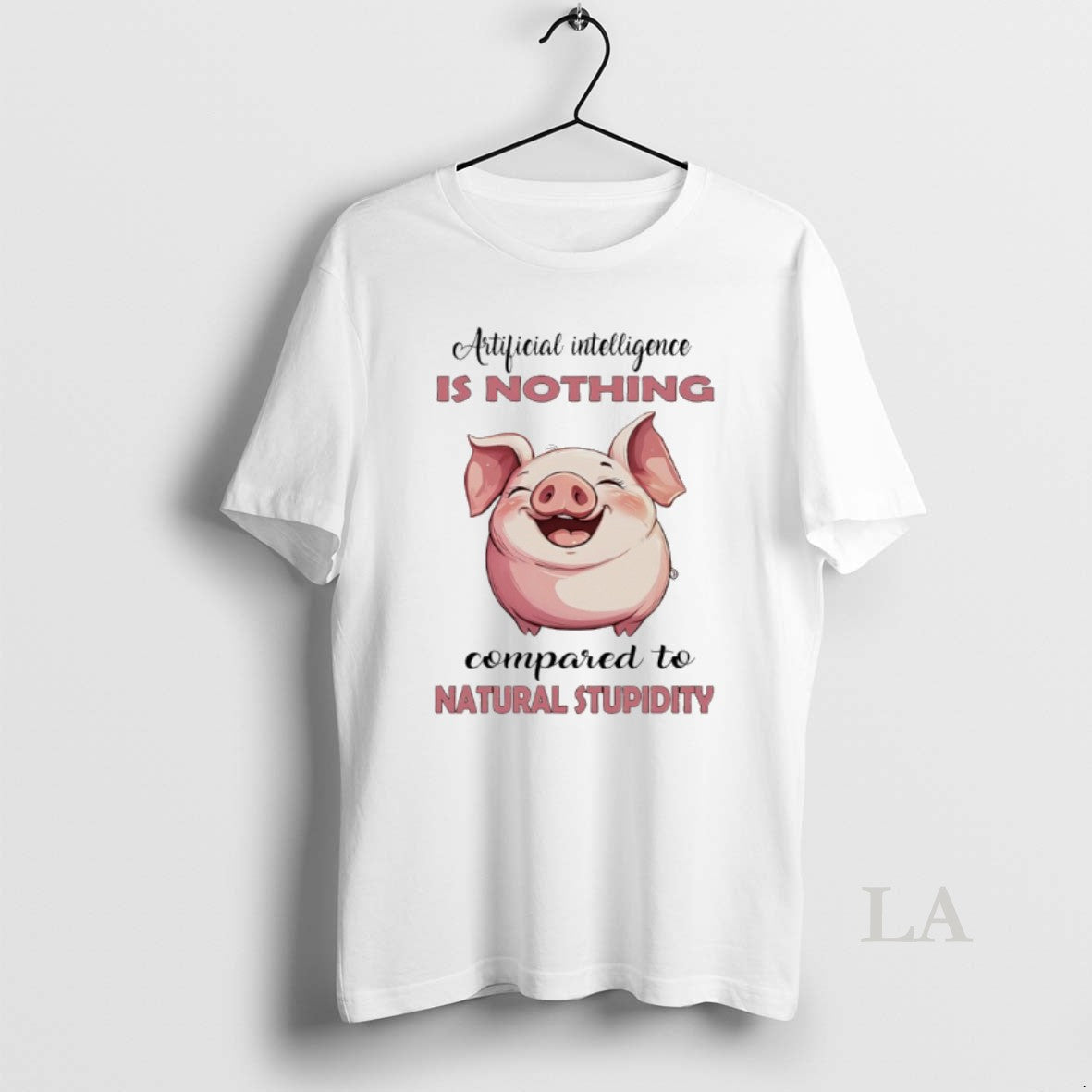 Original Pig Artificial Intelligence Is Nothing Compared Natural Stupidity T-Shirts, Hoodie, Sweatshirt - T-Shirt, Sweatshirt, Hoodie