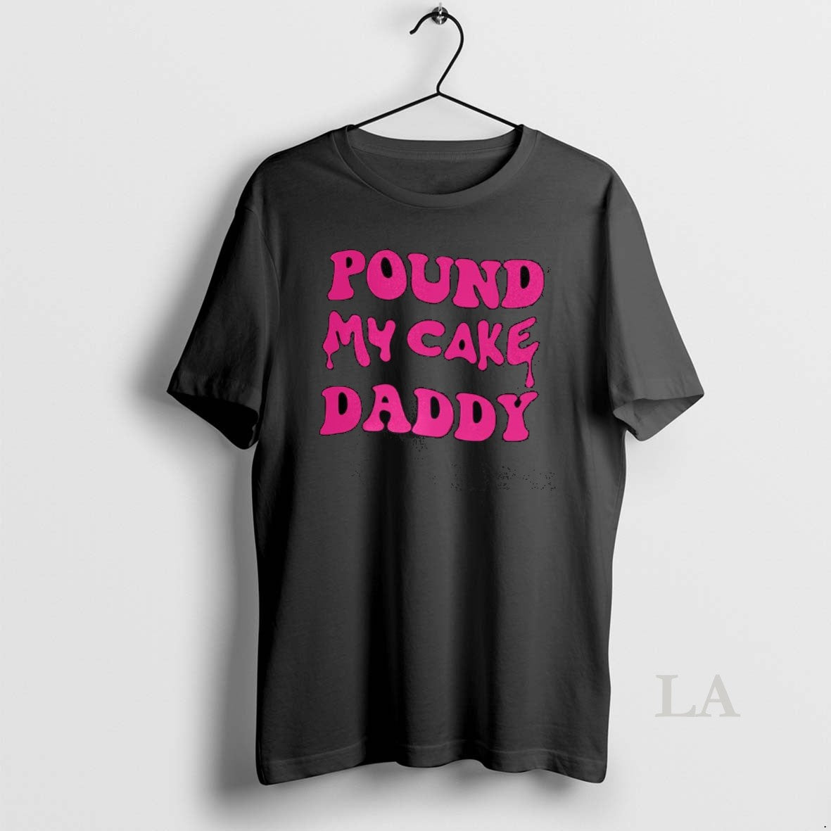 Original Pound My Cake Daddy Melting Letter Meme T-Shirts, Hoodie, Sweatshirt - T-Shirt, Sweatshirt, Hoodie