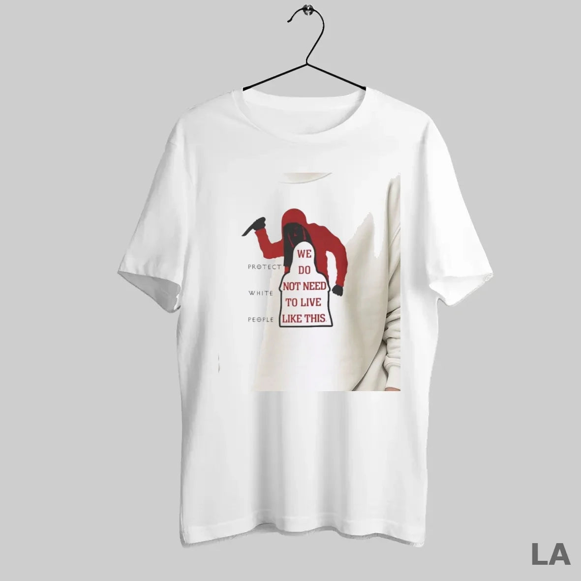 Original Protect White People We Do Not Need Live Like This T-Shirts, Hoodie, Sweatshirt - T-Shirt, Sweatshirt, Hoodie