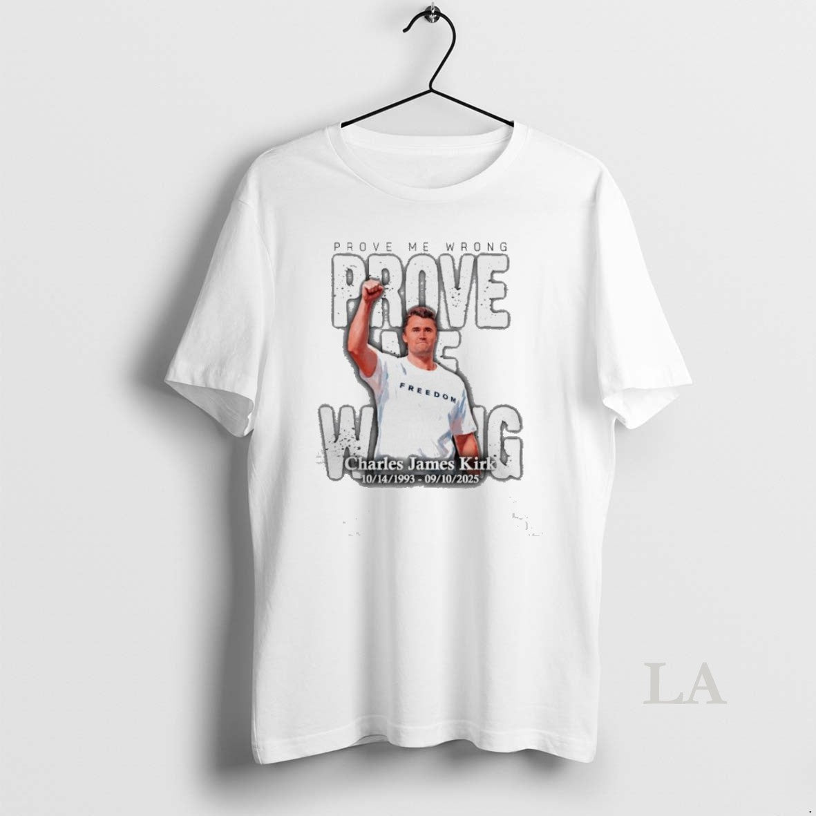 Original Prove Me Wrong Charlie James Kirk Memorial 10 14 1993 09 10 2025 T-Shirts, Hoodie, Sweatshirt - T-Shirt, Sweatshirt, Hoodie
