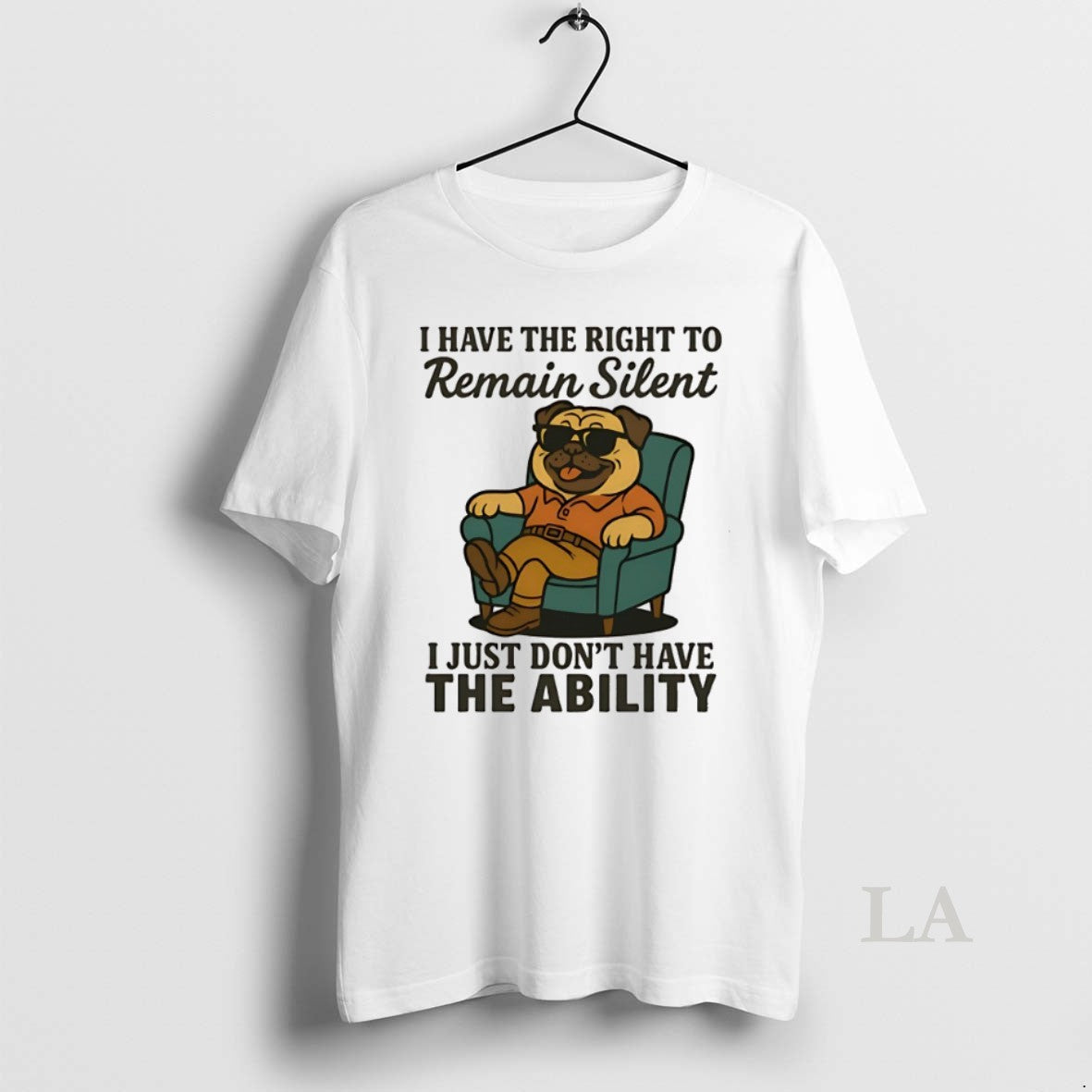 Original Pug I Have Right Remain Silent I Just Dont Have Ability T-Shirts, Hoodie, Sweatshirt - T-Shirt, Sweatshirt, Hoodie
