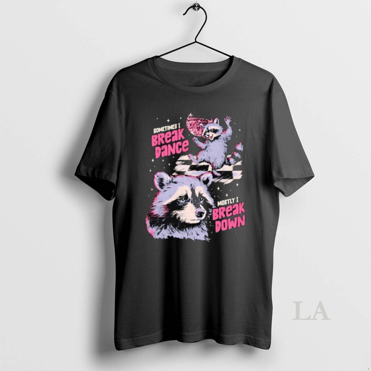 Original Raccoon Verge Mental Breakdown Sometimes I Break Dance Mostly T-Shirts, Hoodie, Sweatshirt - T-Shirt, Sweatshirt, Hoodie