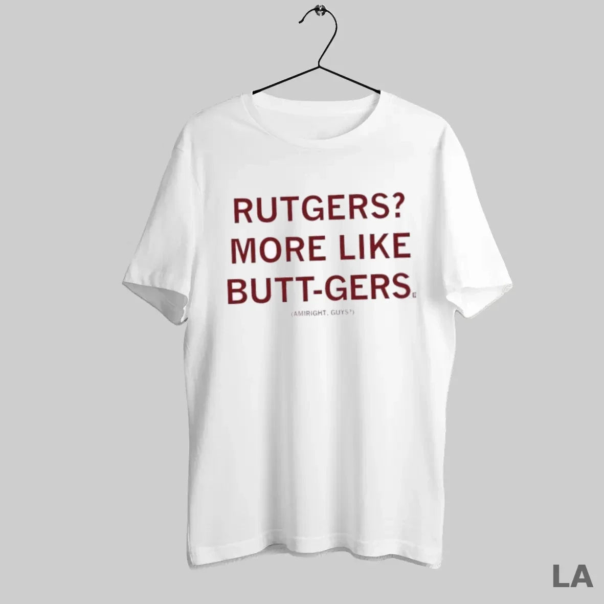 Original Rutgers More Like Butt Gers Amiright Guys T-Shirts, Hoodie, Sweatshirt - T-Shirt, Sweatshirt, Hoodie