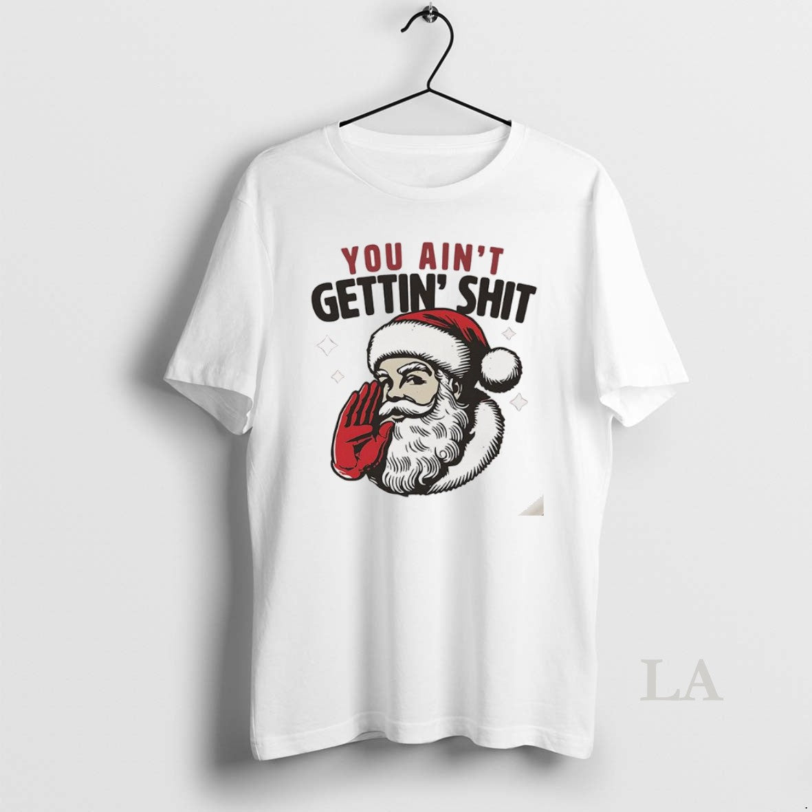Original Santa You Aint Gettin Shit Funny T-Shirts, Hoodie, Sweatshirt - T-Shirt, Sweatshirt, Hoodie