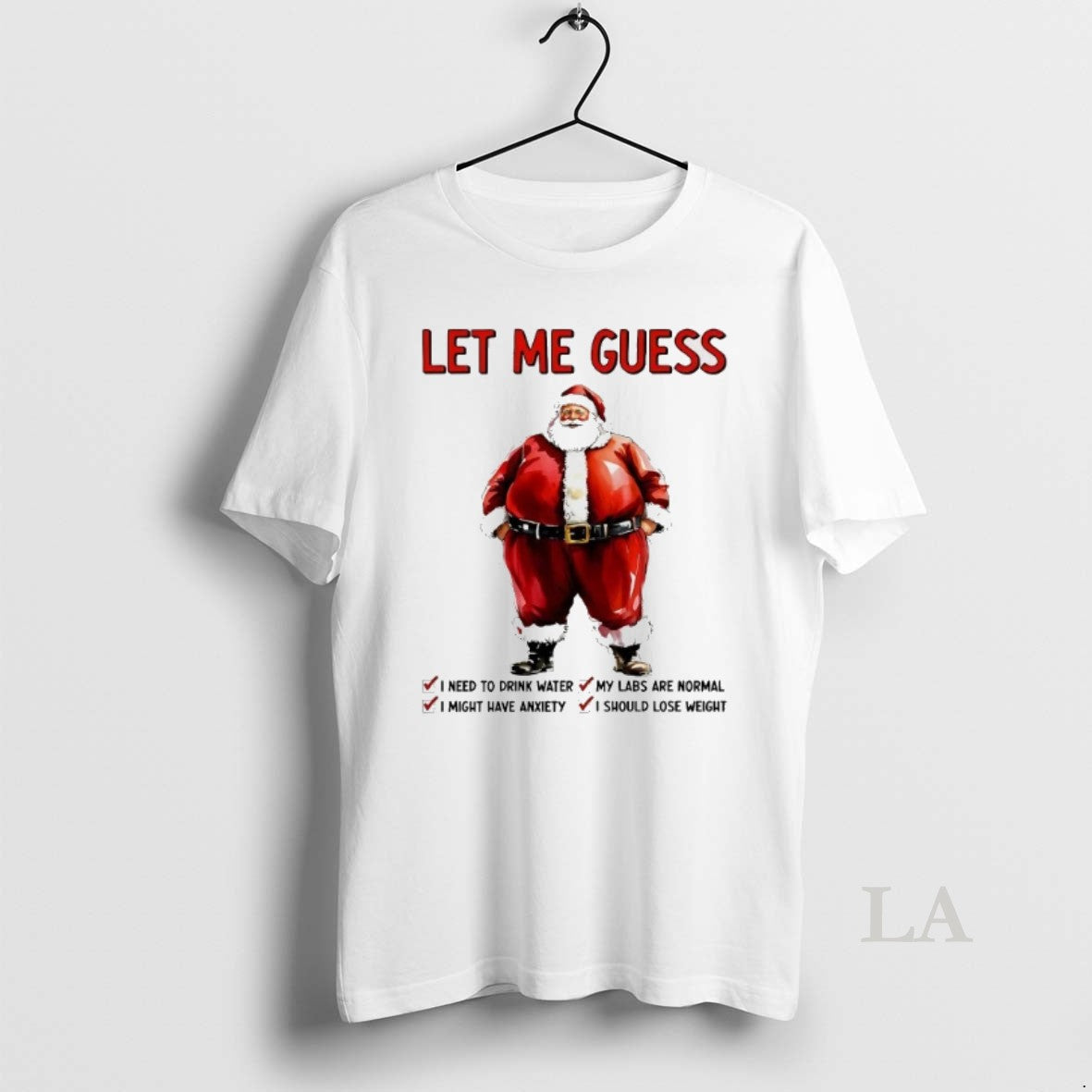 Original Santa Let Me Guess I Need Drink Water T-Shirts, Hoodie, Sweatshirt - T-Shirt, Sweatshirt, Hoodie