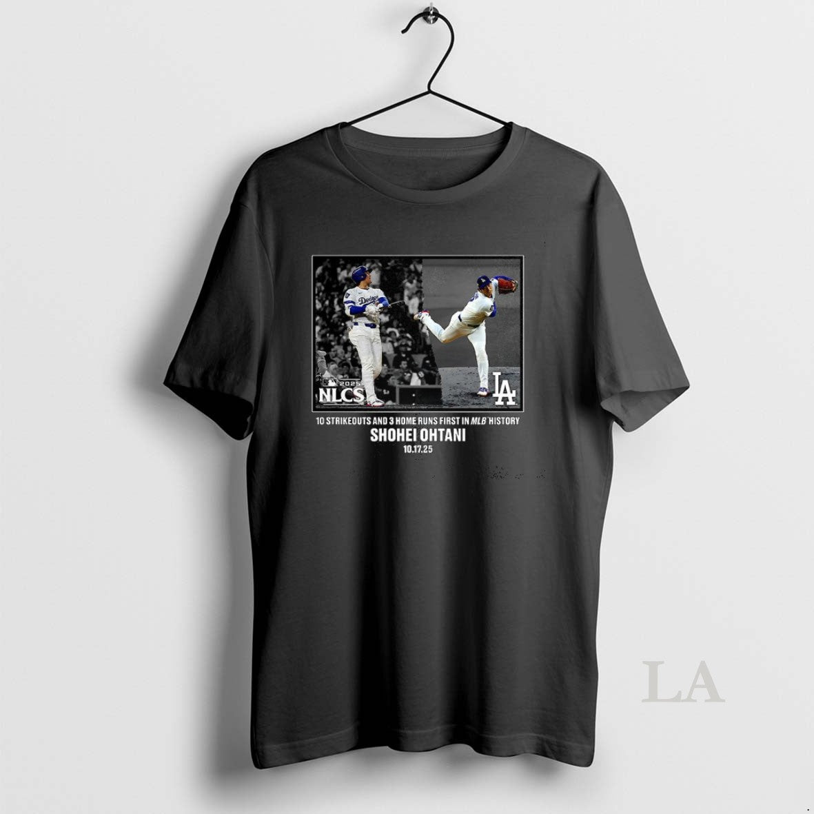 Original Shohei Ohtani Los Angeles Dodgers 2025 Nlcs 10 Strikeouts 3 Home Runs First T-Shirts, Hoodie, Sweatshirt - T-Shirt, Sweatshirt, Hoodie