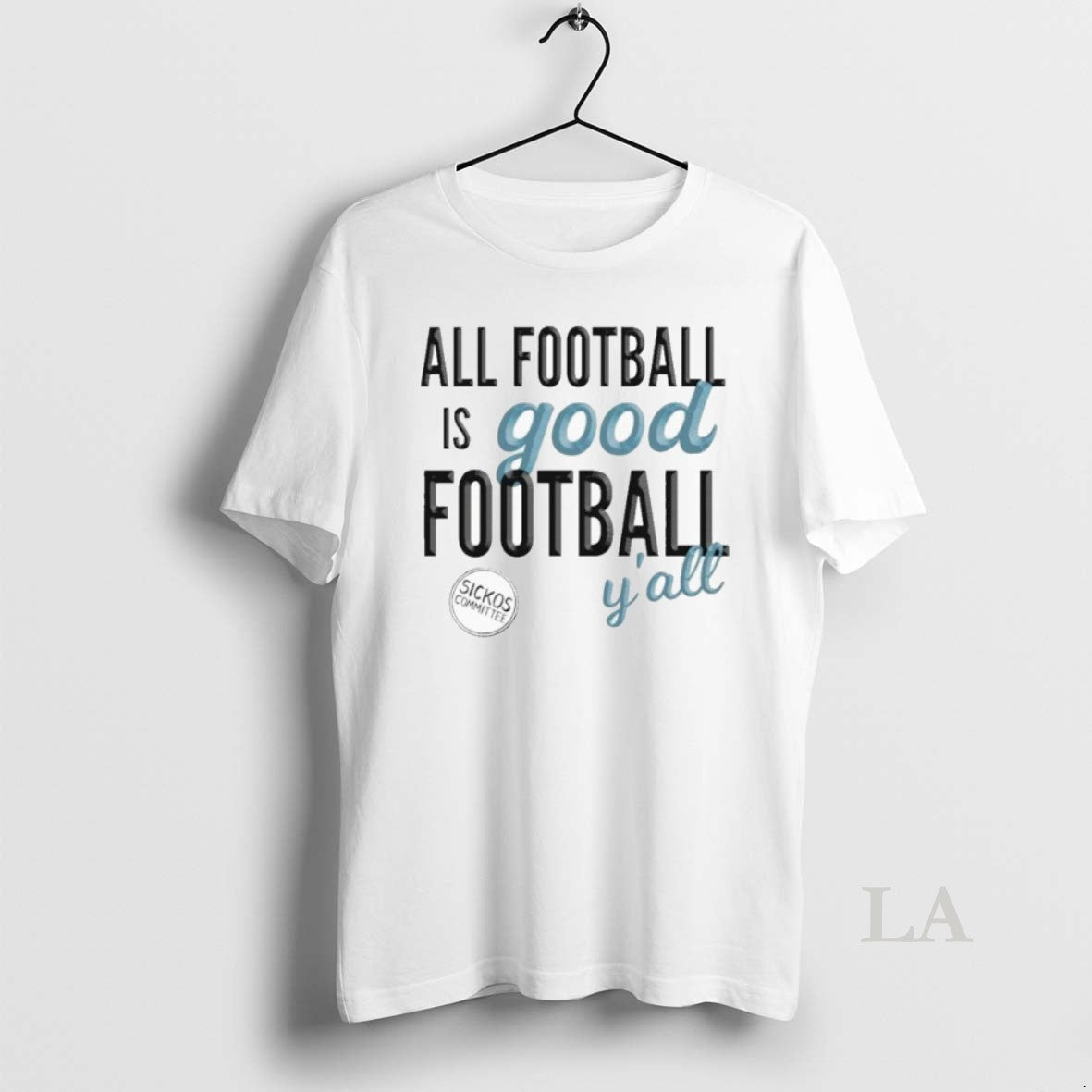Original Sickos Committee All Football Is Good Football Yall T-Shirts, Hoodie, Sweatshirt - T-Shirt, Sweatshirt, Hoodie