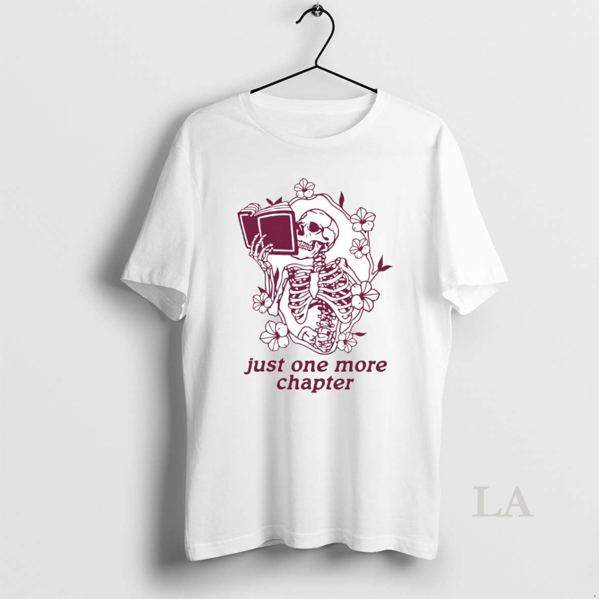 Original Skeleton Flower Reading Book Just One More Chapter T-Shirts, Hoodie, Sweatshirt - T-Shirt, Sweatshirt, Hoodie