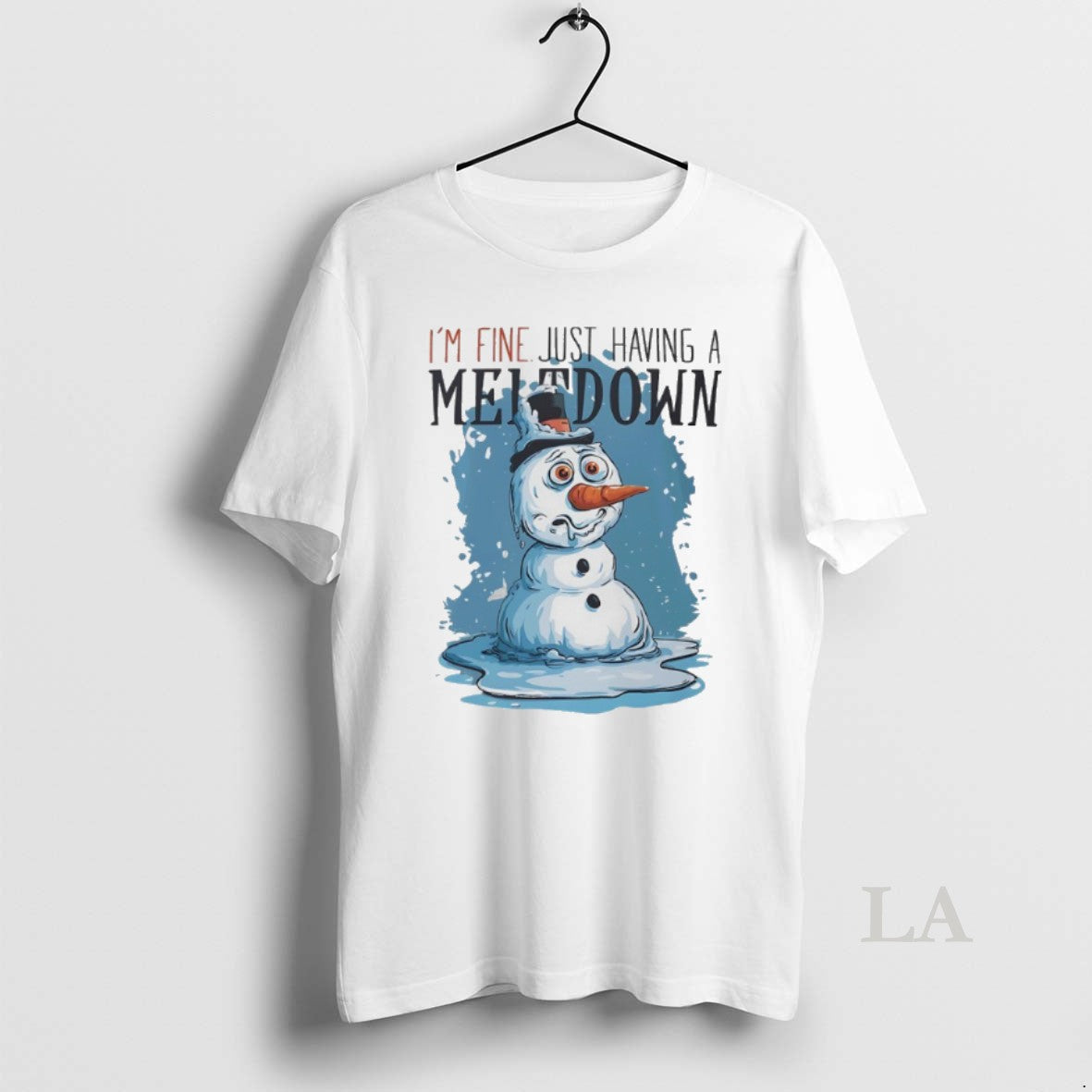 Original Snowman Im Fine Just Having Meltdown T-Shirts, Hoodie, Sweatshirt - T-Shirt, Sweatshirt, Hoodie