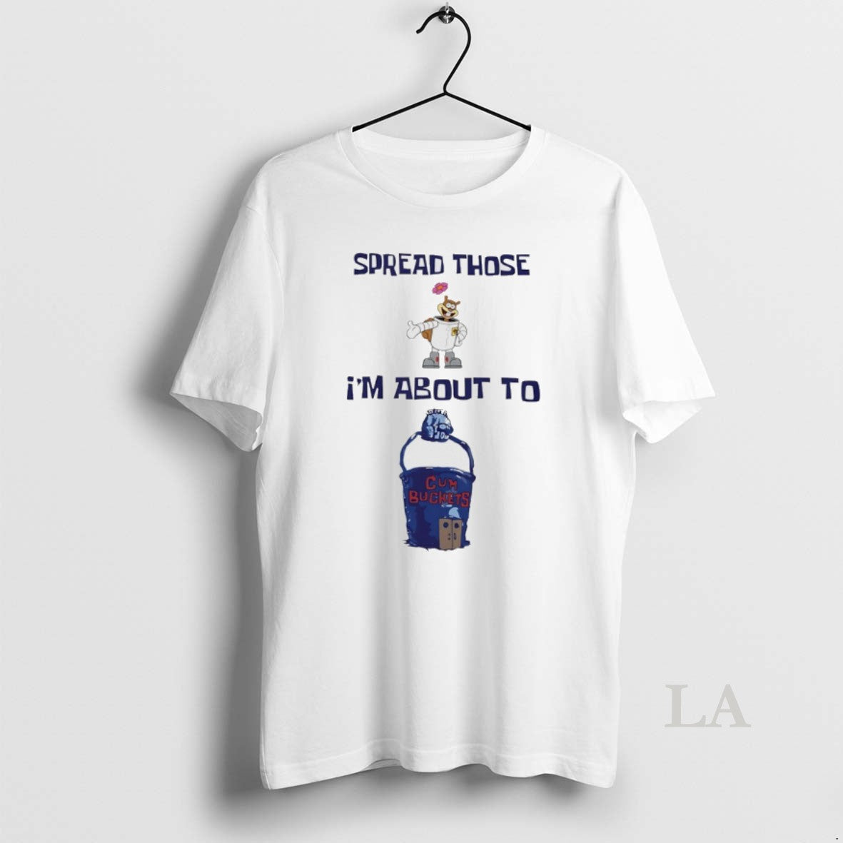 Original Spread Those Sandy Im About Cum Buckets T-Shirts, Hoodie, Sweatshirt - T-Shirt, Sweatshirt, Hoodie