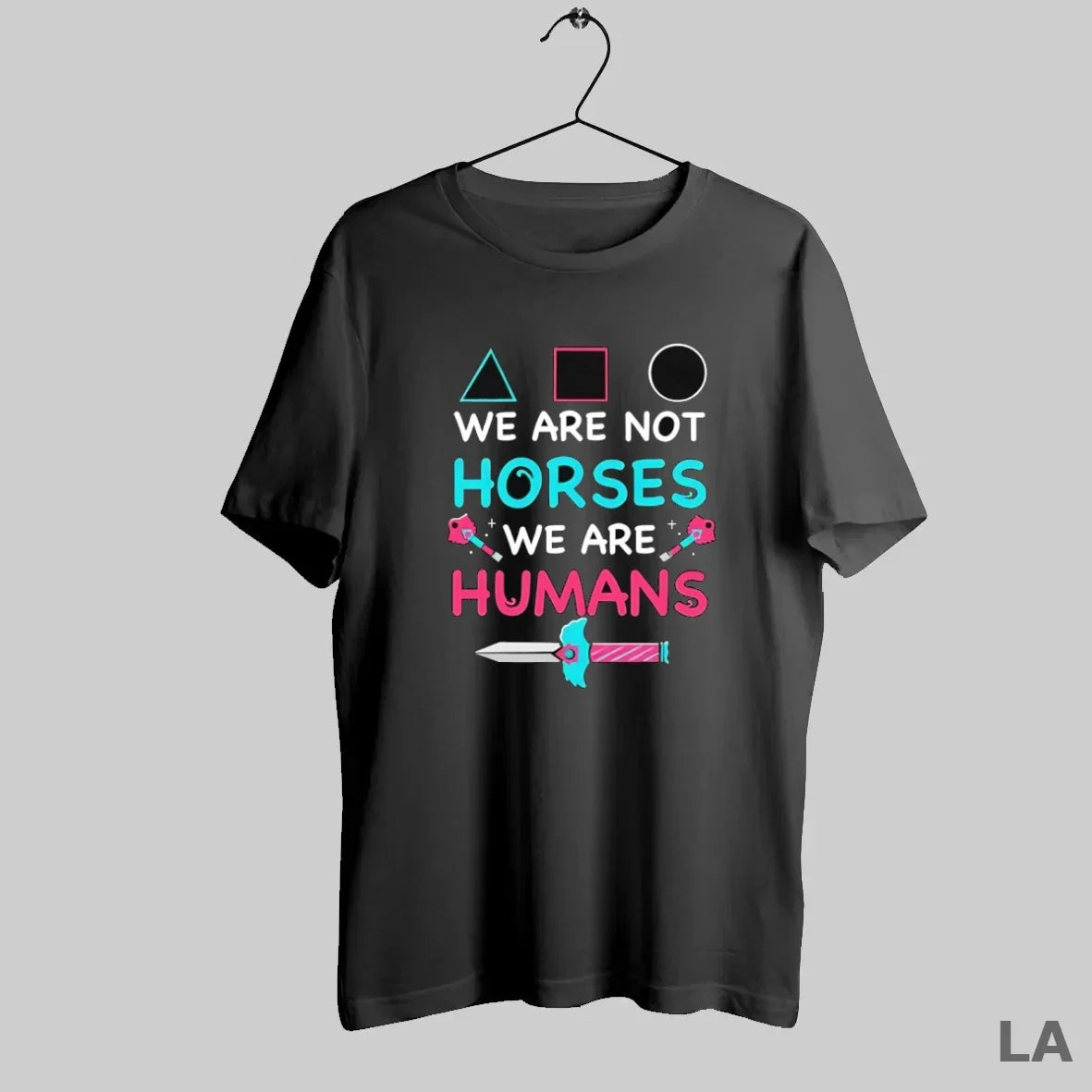 Original Squid Game We Are Not Horses We Are Humans T-Shirts, Hoodie, Sweatshirt - T-Shirt, Sweatshirt, Hoodie