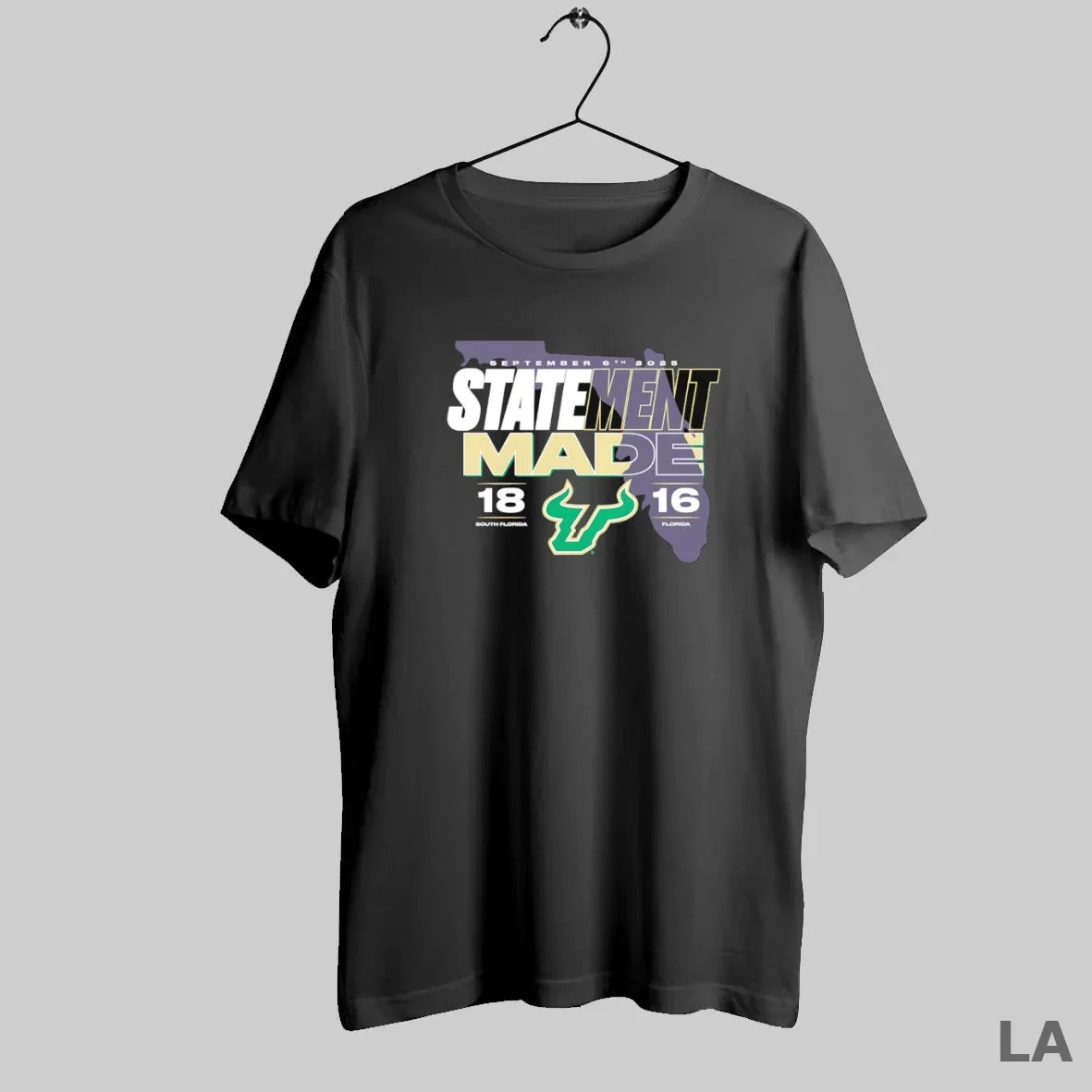 Original Statement Made 18 16 South Florida Bulls Vs Florida Gators 2025 T-Shirts, Hoodie, Sweatshirt - T-Shirt, Sweatshirt, Hoodie