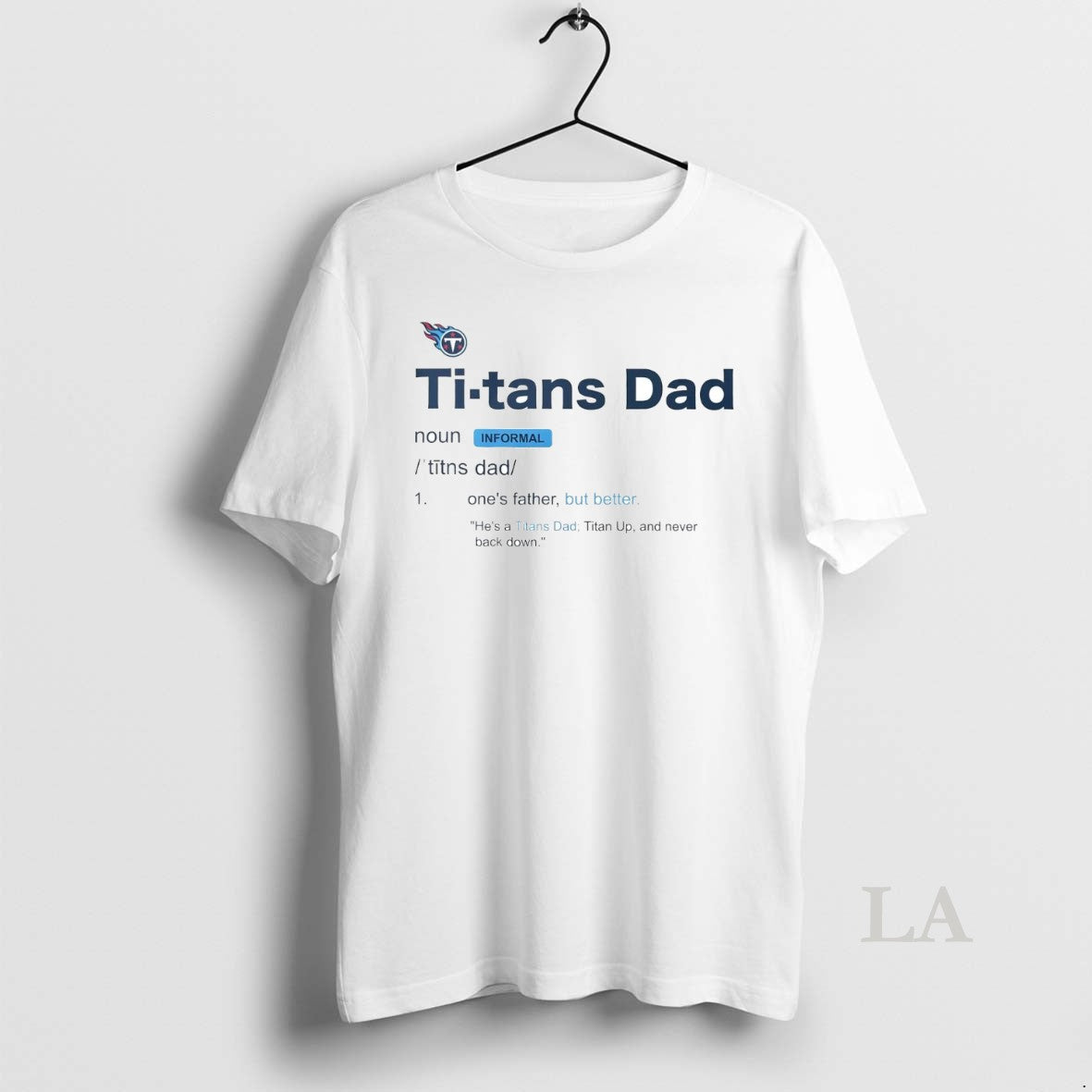 Original Tennessee Titans Dad Definition Meaning T-Shirts, Hoodie, Sweatshirt - T-Shirt, Sweatshirt, Hoodie
