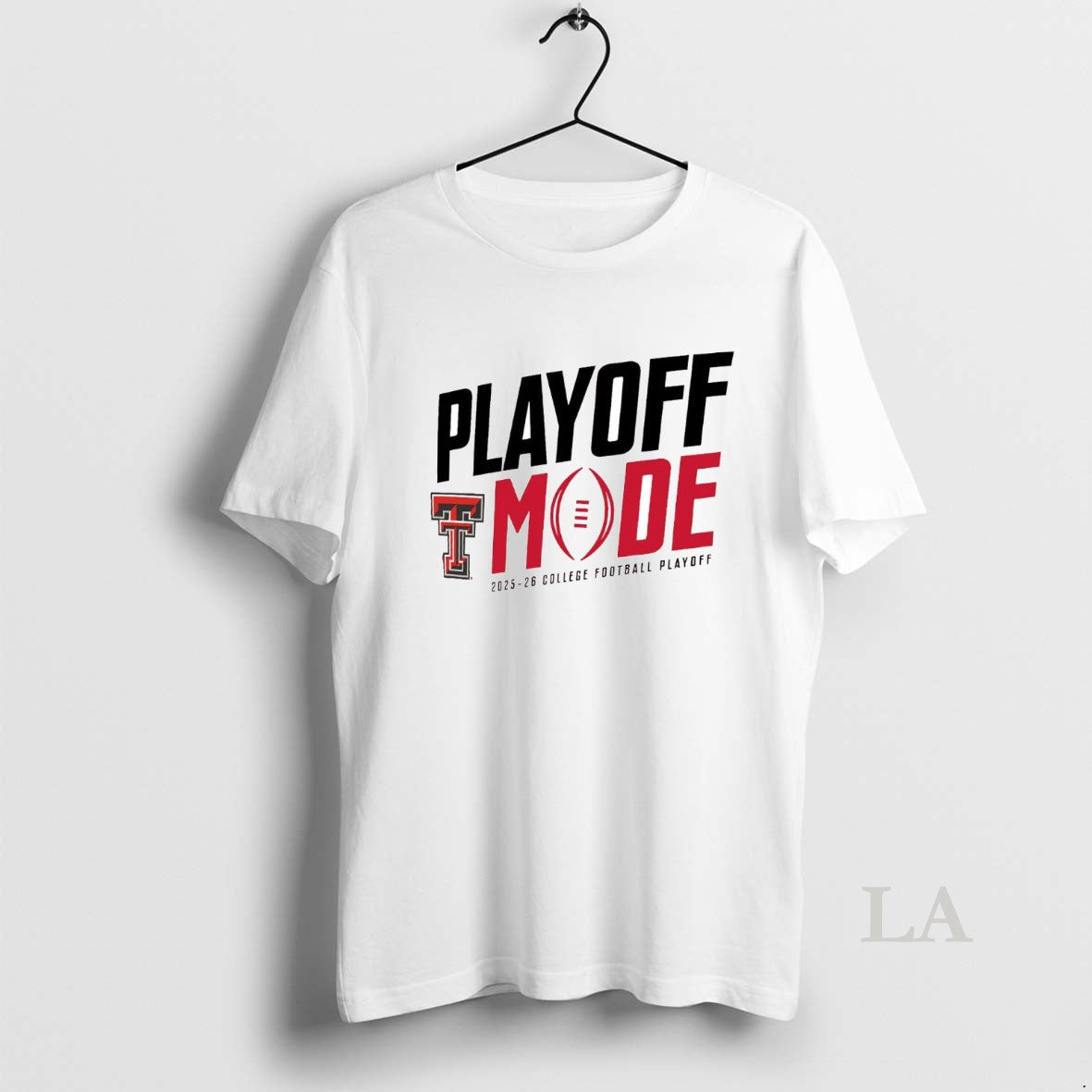 Original Texas Tech Red Raiders Playoff Mode 2025 26 College Football Playoff T-Shirts, Hoodie, Sweatshirt - T-Shirt, Sweatshirt, Hoodie