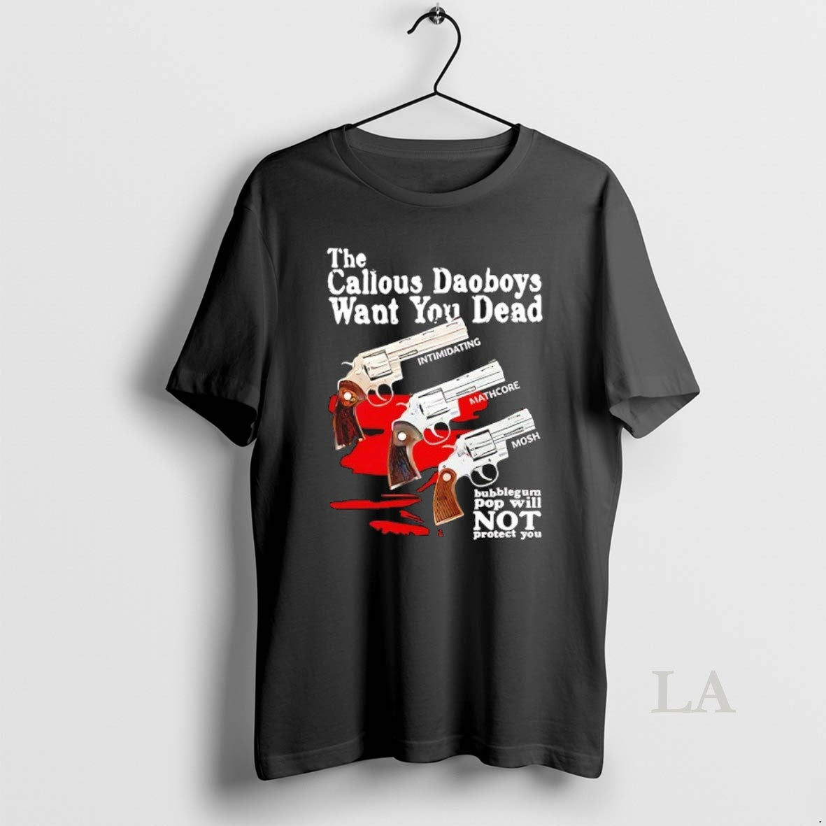 Original Callous Daoboys Want You Dead Intimidating Mathcore Mosh Bubblegum Pop Will Not Protect T-Shirts, Hoodie, Sweatshirt - T-Shirt, Sweatshirt, Hoodie