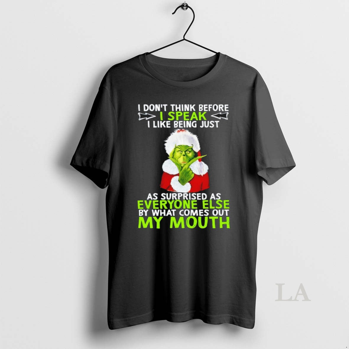 Original Grinch I Dont Think Before I Speak I Like Being Just As Surprised T-Shirts, Hoodie, Sweatshirt - T-Shirt, Sweatshirt, Hoodie