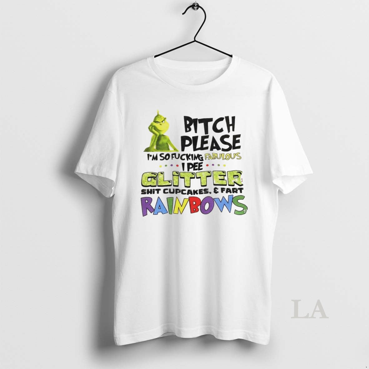 Original Grinch Bitch Please Im So Fucking Fabulous Glitter Shit Cupcakes Fart Rainbows T-Shirts, Hoodie, Sweatshirt - T-Shirt, Sweatshirt, Hoodie