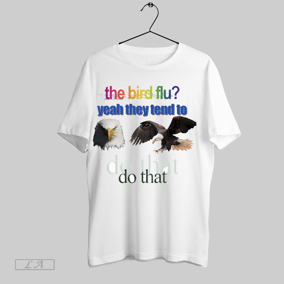 Original Bird Flu Yeah They Tend Do That White Poster T-Shirts, Hoodie, Sweatshirt - T-Shirt, Sweatshirt, Hoodie