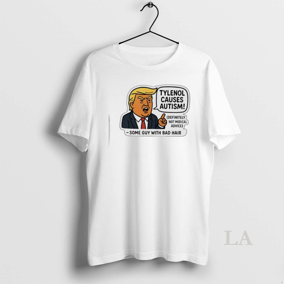 Original Trump Tylenol Causes Autism Some Guy Bad Hair T-Shirts, Hoodie, Sweatshirt - T-Shirt, Sweatshirt, Hoodie