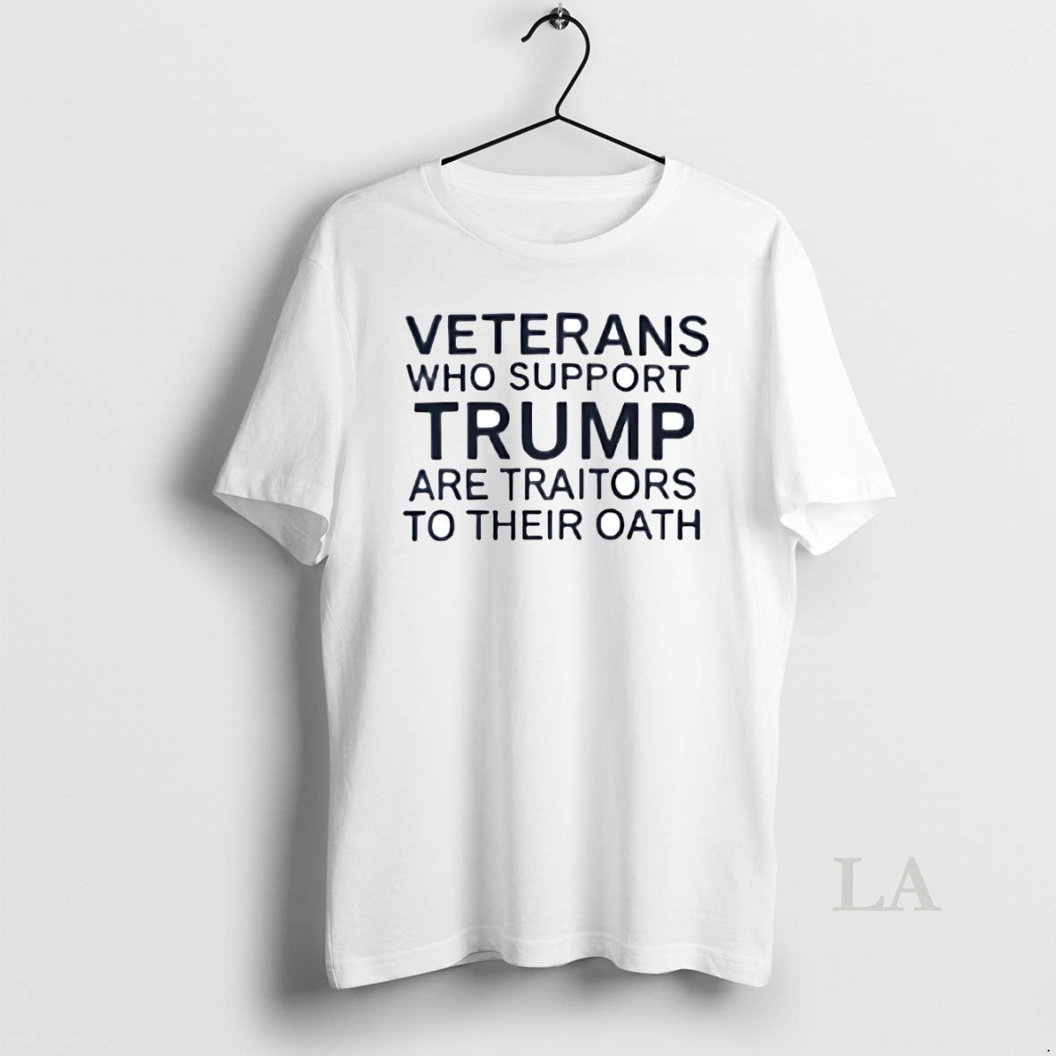 Original Veterans Who Support Trump Are Traitors Their Oath T-Shirts, Hoodie, Sweatshirt - T-Shirt, Sweatshirt, Hoodie