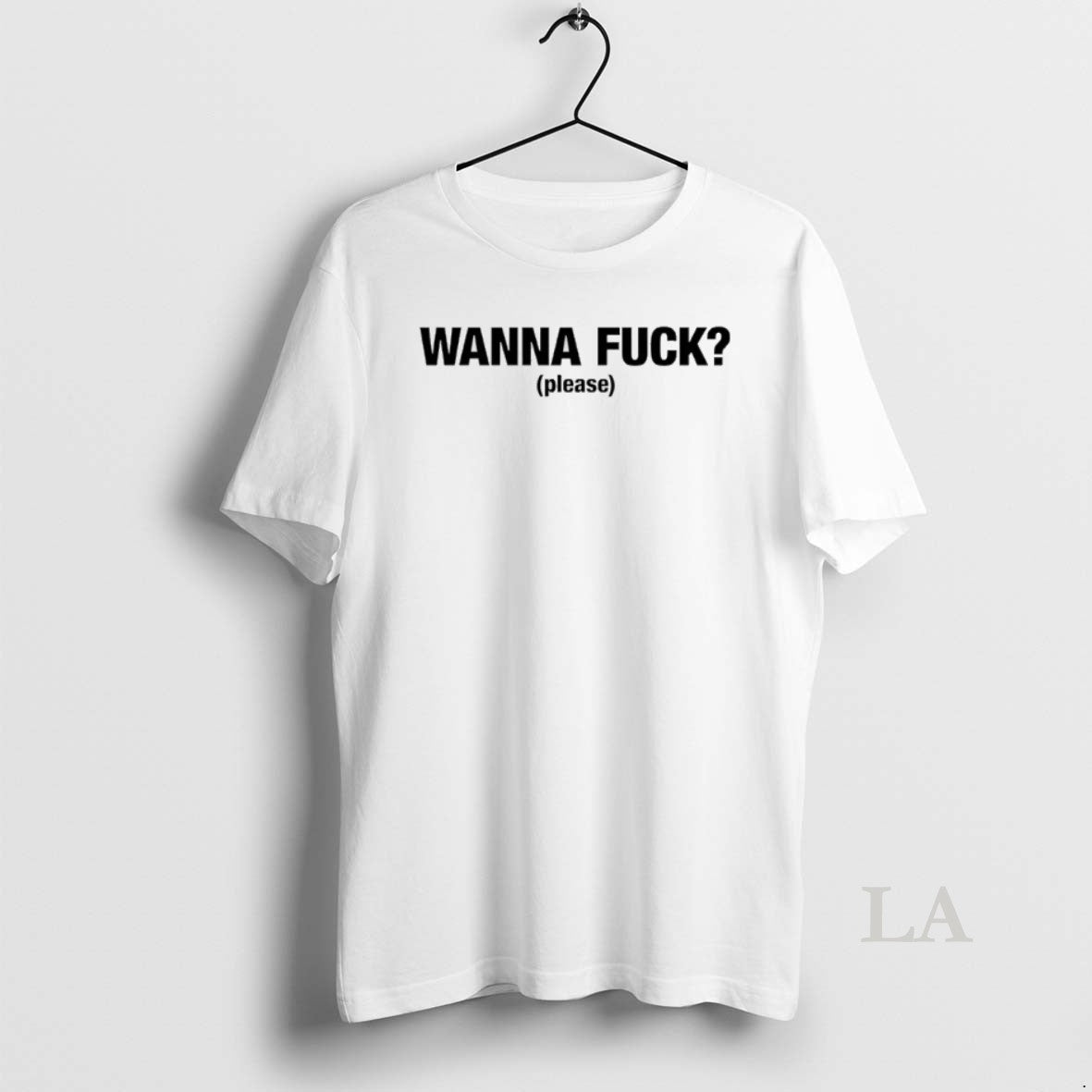 Original Wanna Fuck Please T-Shirts, Hoodie, Sweatshirt - T-Shirt, Sweatshirt, Hoodie