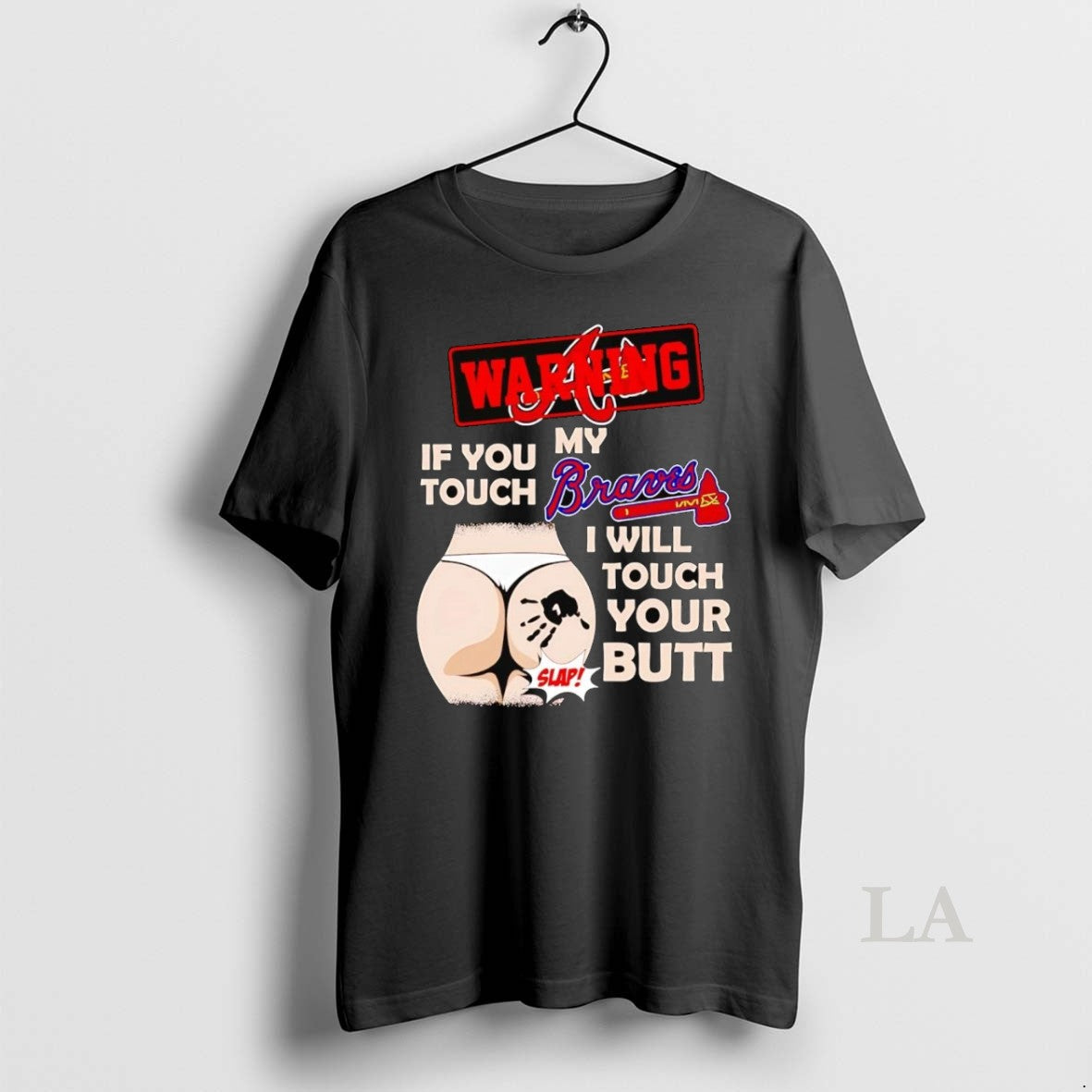 Original Warning If You Touch My Atlanta Braves I Will Touch Your Butt T-Shirts, Hoodie, Sweatshirt - T-Shirt, Sweatshirt, Hoodie