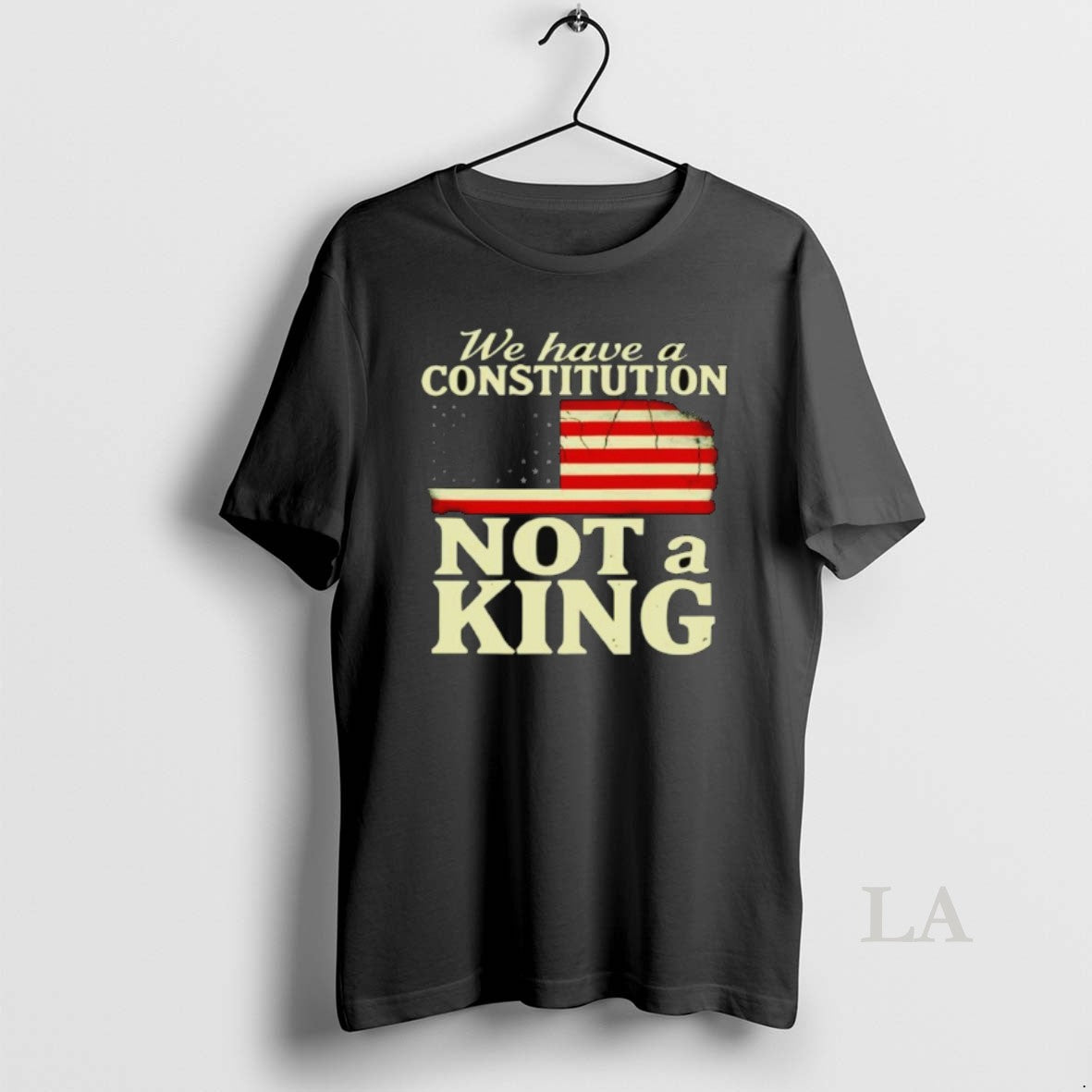 Original We Have Constitution Not King America T-Shirts, Hoodie, Sweatshirt - T-Shirt, Sweatshirt, Hoodie
