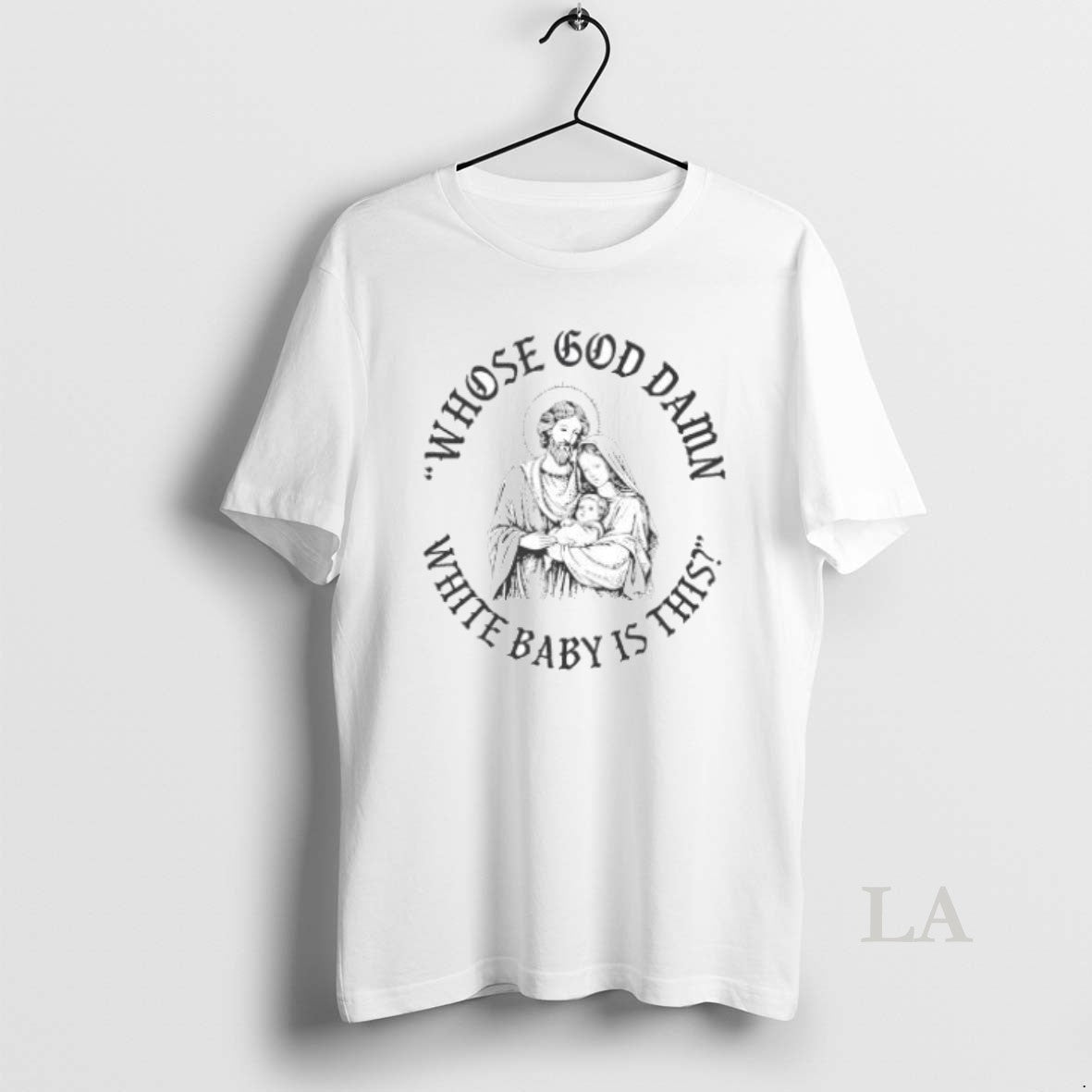 Original Whose God Damn White Baby Is This T-Shirts, Hoodie, Sweatshirt - T-Shirt, Sweatshirt, Hoodie