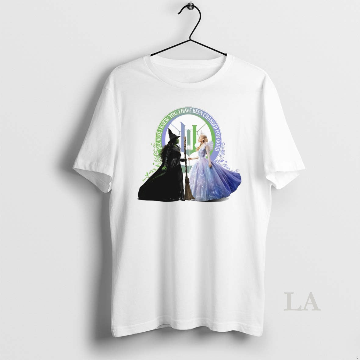 Original Wicked Good Elphaba Glinda I Have Been Changed T-Shirts, Hoodie, Sweatshirt - T-Shirt, Sweatshirt, Hoodie