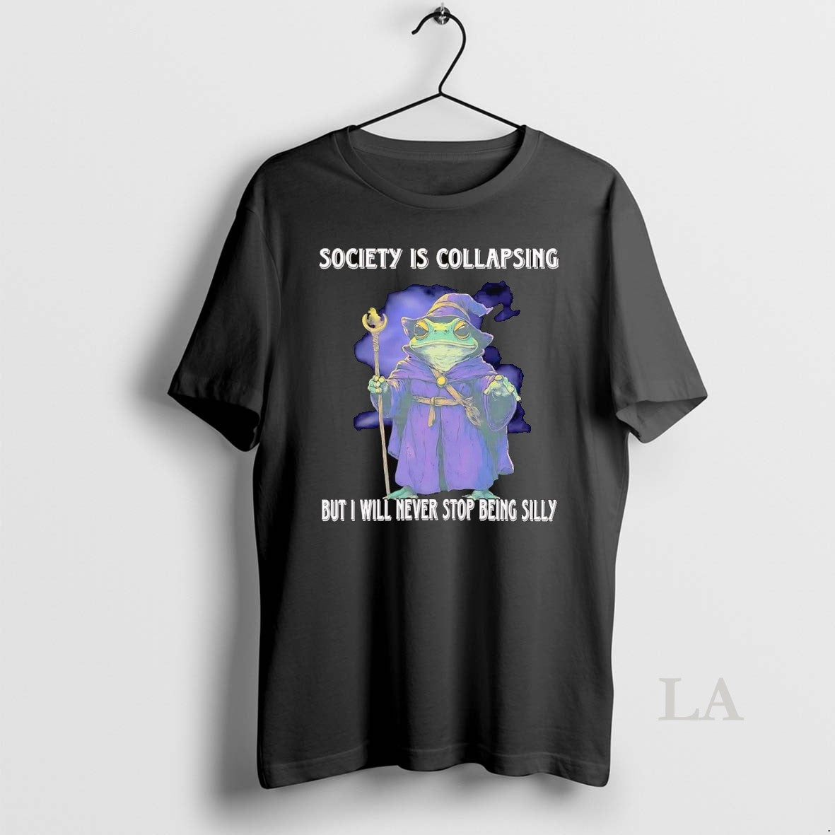 Original Wizard Society Is Collapsing But I Will Never Stop Being Silly T-Shirts, Hoodie, Sweatshirt - T-Shirt, Sweatshirt, Hoodie