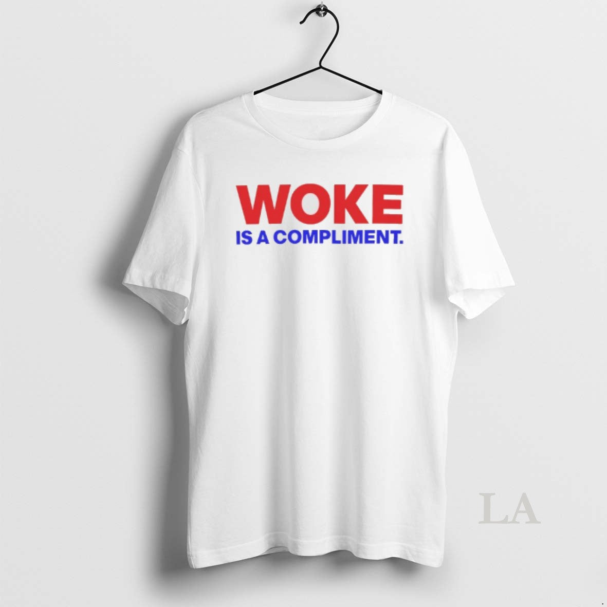 Original Woke Is Compliment T-Shirts, Hoodie, Sweatshirt - T-Shirt, Sweatshirt, Hoodie