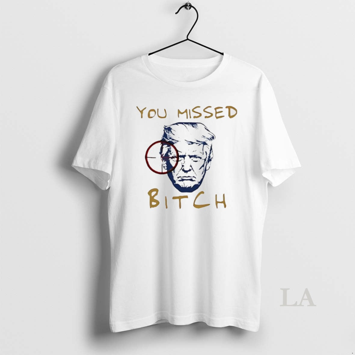 Original You Missed Bitch Trump T-Shirts, Hoodie, Sweatshirt - T-Shirt, Sweatshirt, Hoodie