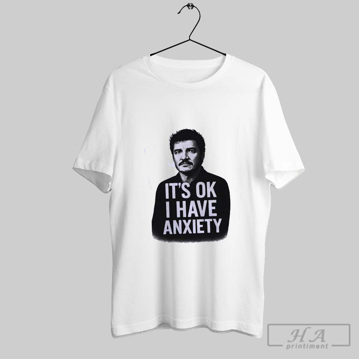 Pedro Pascal Ok I Have Anxiety T-Shirts, Hoodie, Sweatshirt - T-Shirt, Sweatshirt, Hoodie