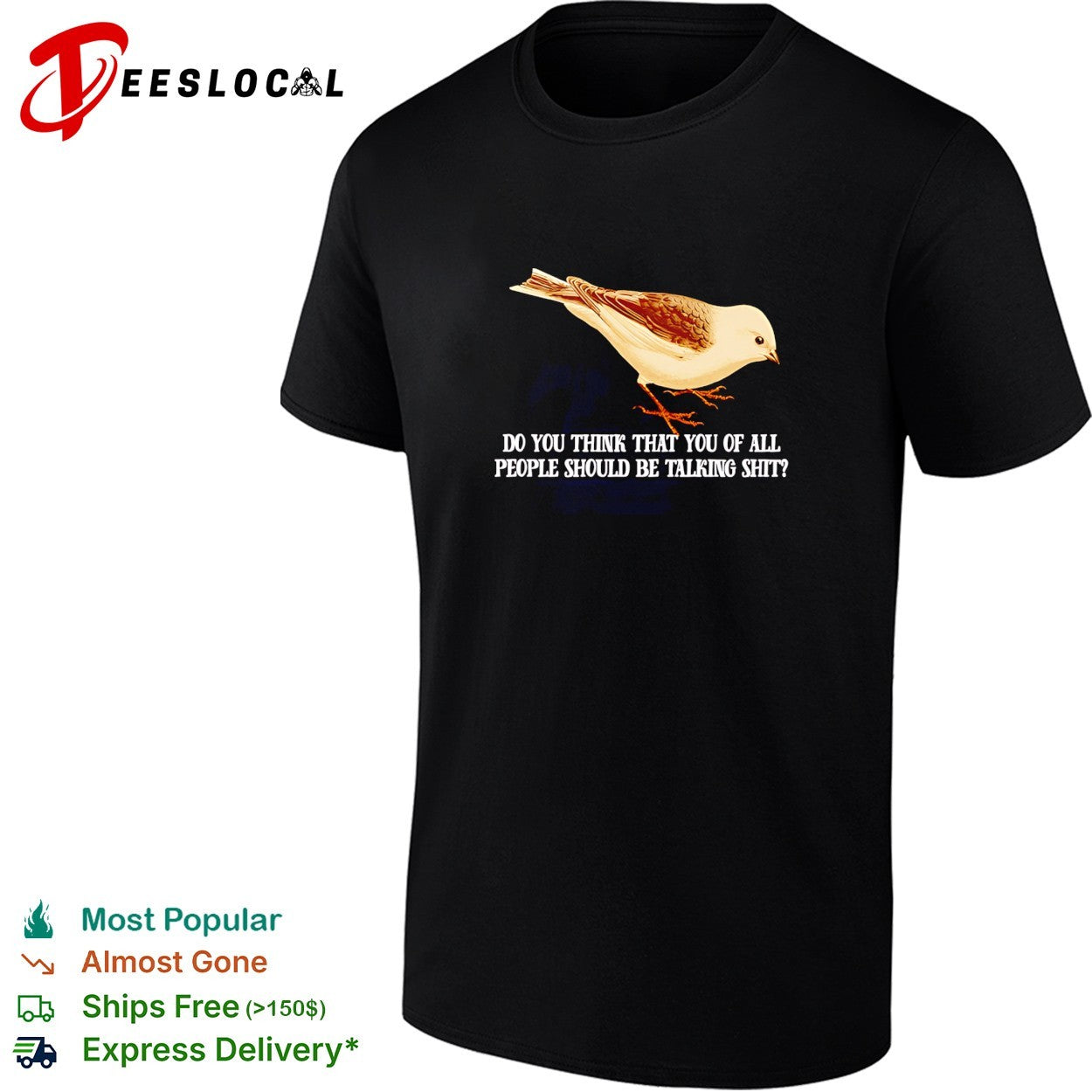 Plectrophenax do you think that you of all people should be talking shit shirt Unisex T-shirt, Sweatshirt, Hoodie, Long Sleeve Tee - T-Shirt, Sweatshirt, Hoodie