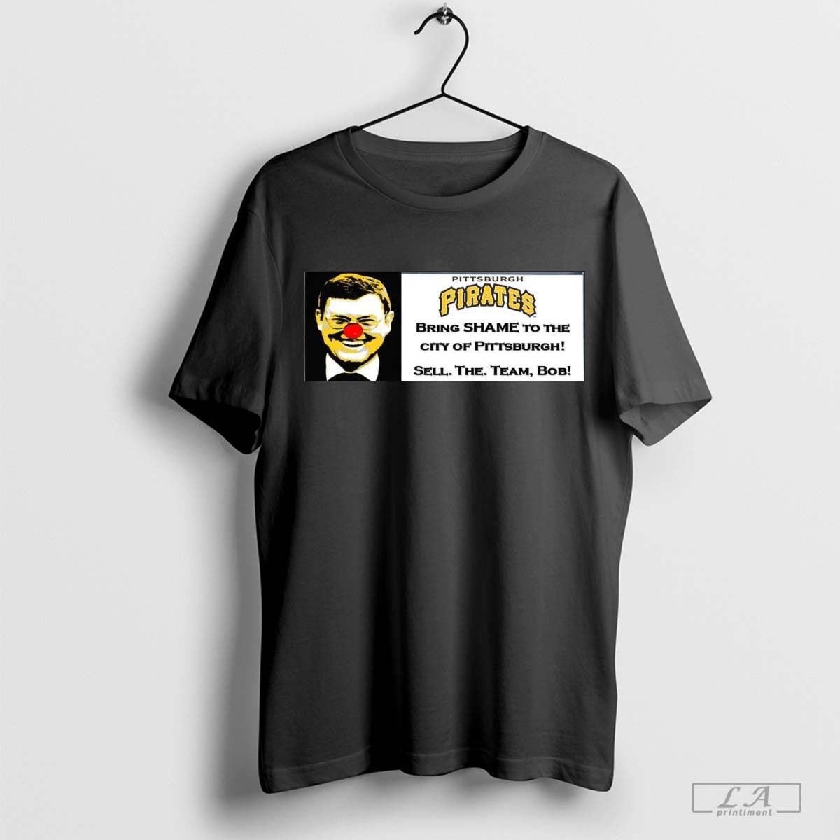 Poster Pittsburgh Pirate Bring Shame City Pittsburgh Sell Team Bob T-Shirts, Hoodie, Sweatshirt - T-Shirt, Sweatshirt, Hoodie