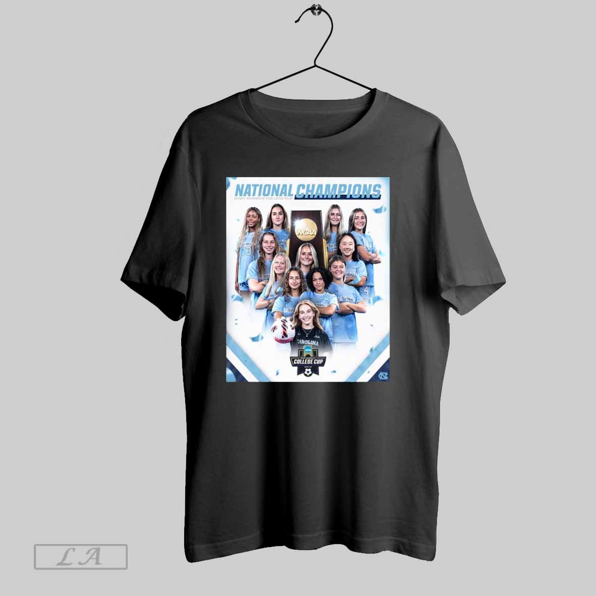 Poster Unc Soccer National Champions 2024 College Cup T-Shirts, Hoodie, Sweatshirt - T-Shirt, Sweatshirt, Hoodie